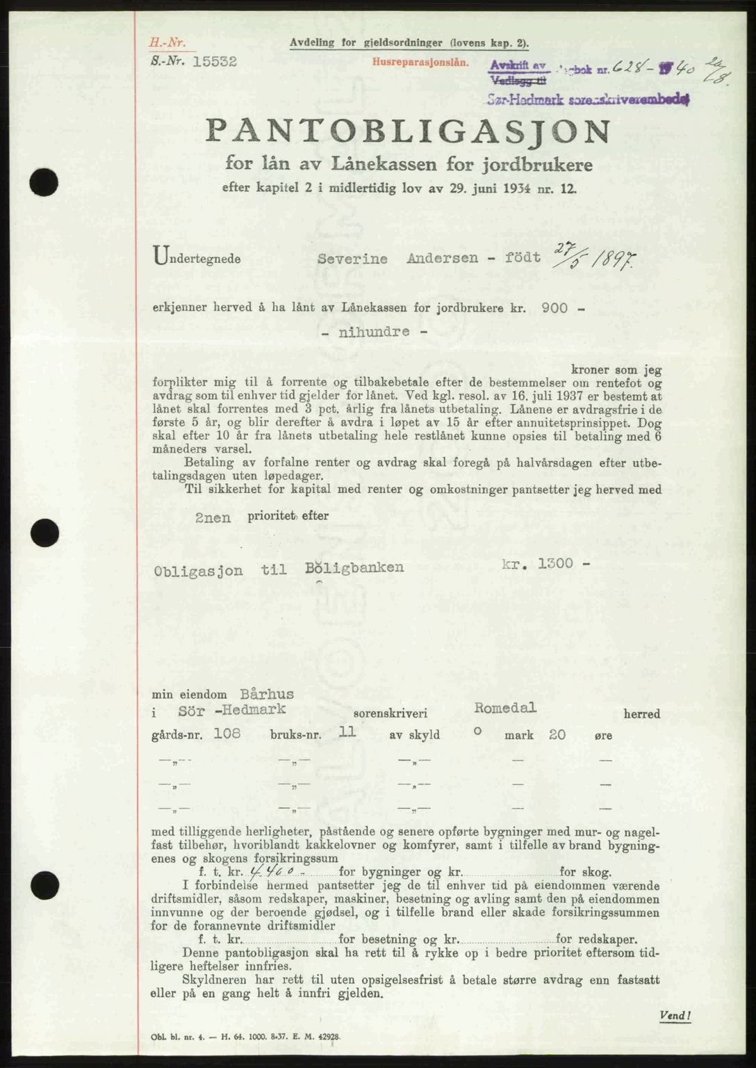Sør-Hedmark sorenskriveri, AV/SAH-TING-014/H/Hb/Hbd/L0006: Pantebok nr. 6, 1939-1940, Dagboknr: 628/1940
