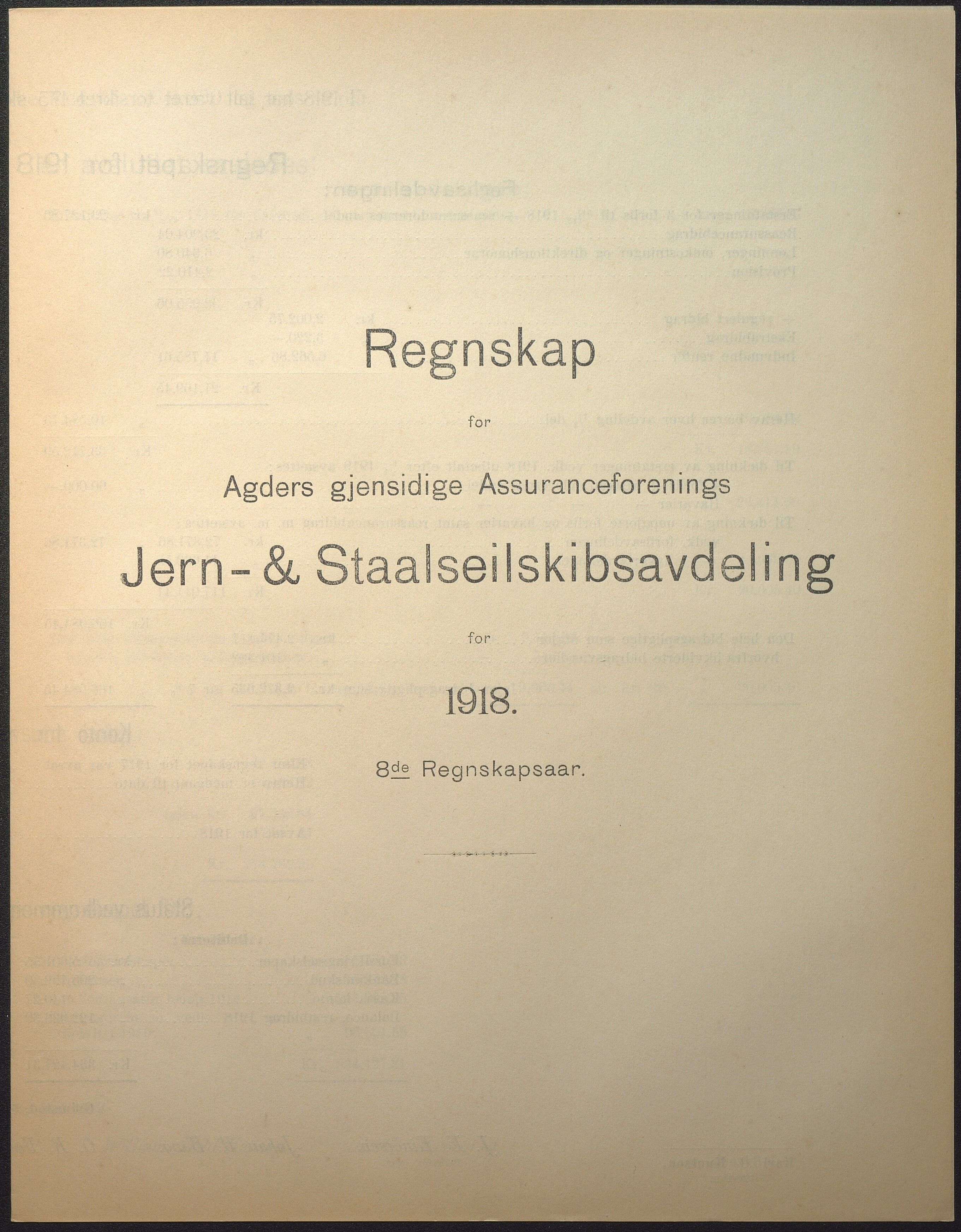 Agders Gjensidige Assuranceforening, AAKS/PA-1718/05/L0004: Regnskap, seilavdeling, pakkesak. Og regnskap jernavdeling, 1911-1924