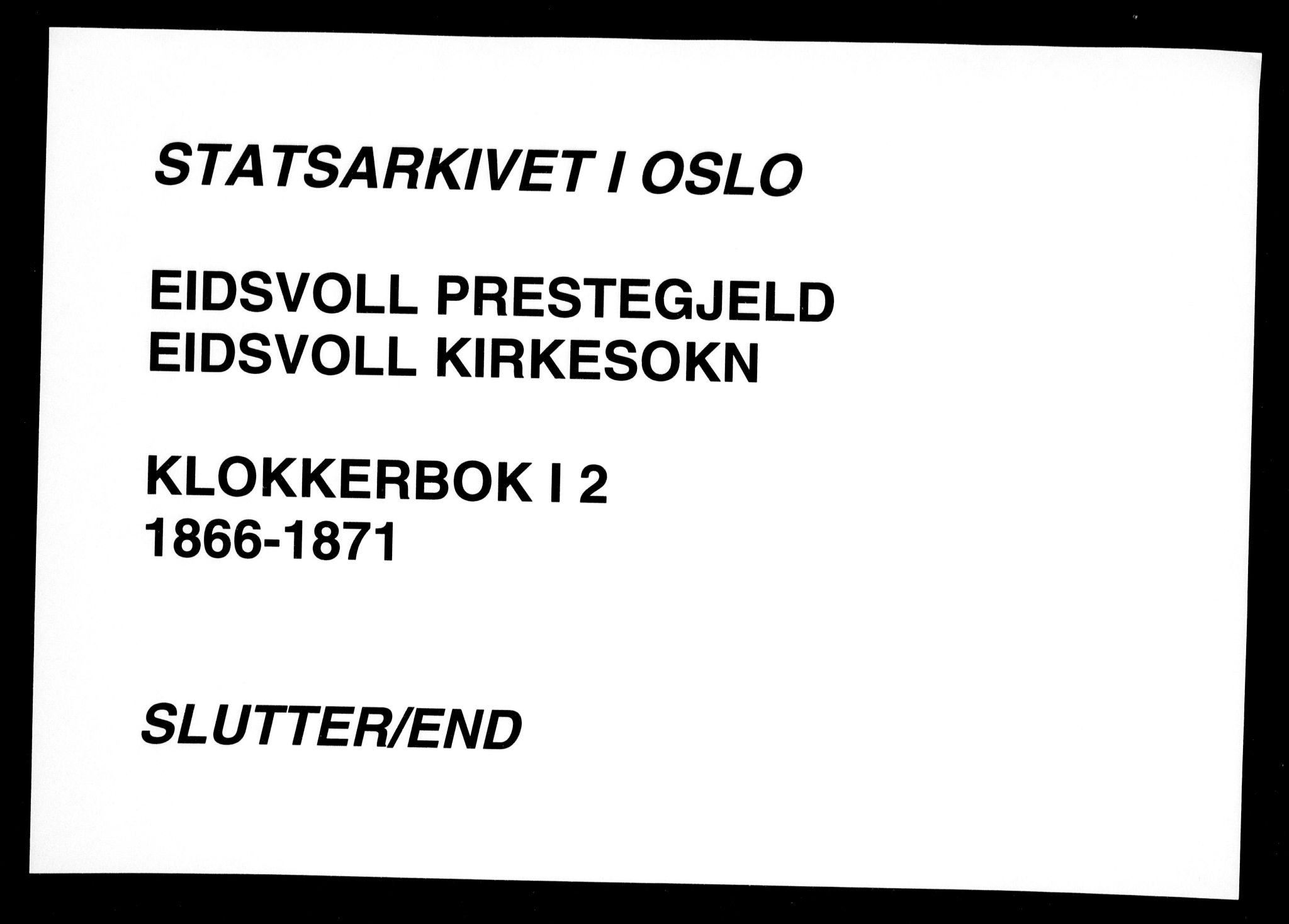 Eidsvoll prestekontor Kirkebøker, AV/SAO-A-10888/G/Ga/L0002: Klokkerbok nr. I 2, 1866-1871