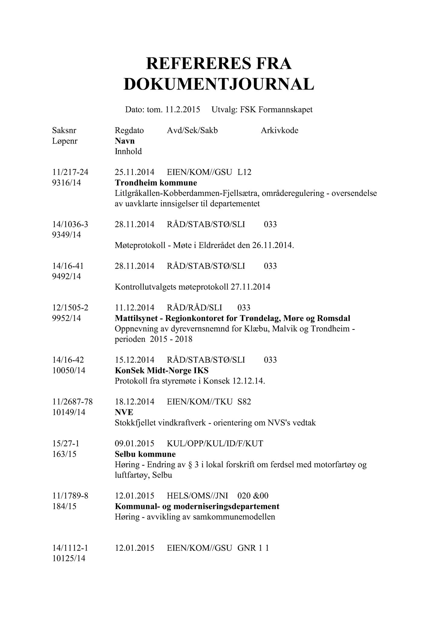 Klæbu Kommune, TRKO/KK/01-KS/L008: Kommunestyret - Møtedokumenter, 2015, s. 173