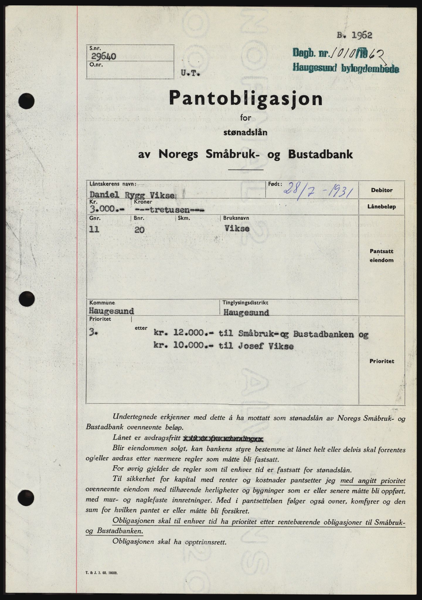 Haugesund tingrett, SAST/A-101415/01/II/IIC/L0049: Pantebok nr. B 49, 1962-1962, Dagboknr: 1010/1962