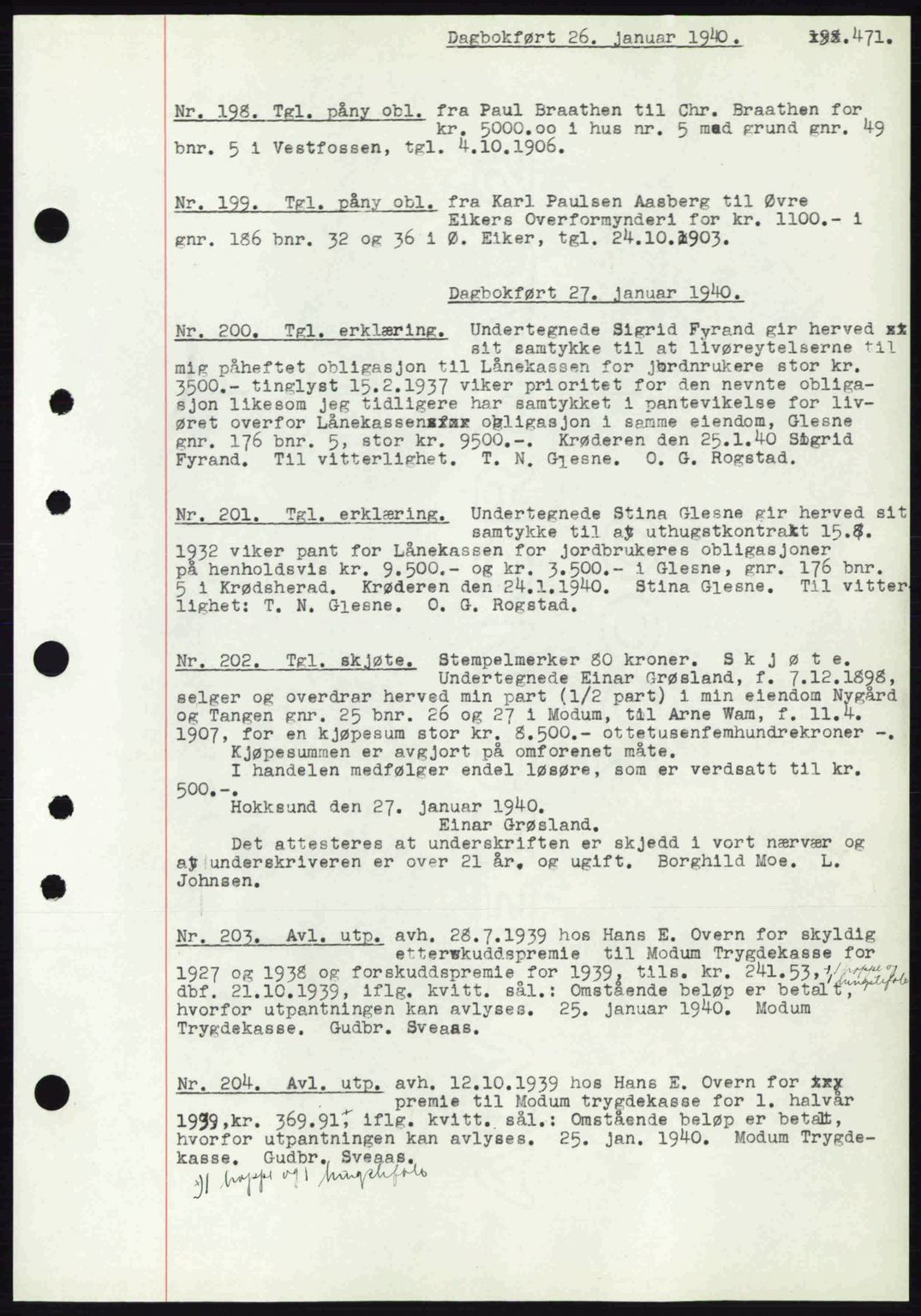 Eiker, Modum og Sigdal sorenskriveri, SAKO/A-123/G/Ga/Gab/L0041: Pantebok nr. A11, 1939-1940, Dagboknr: 198/1940