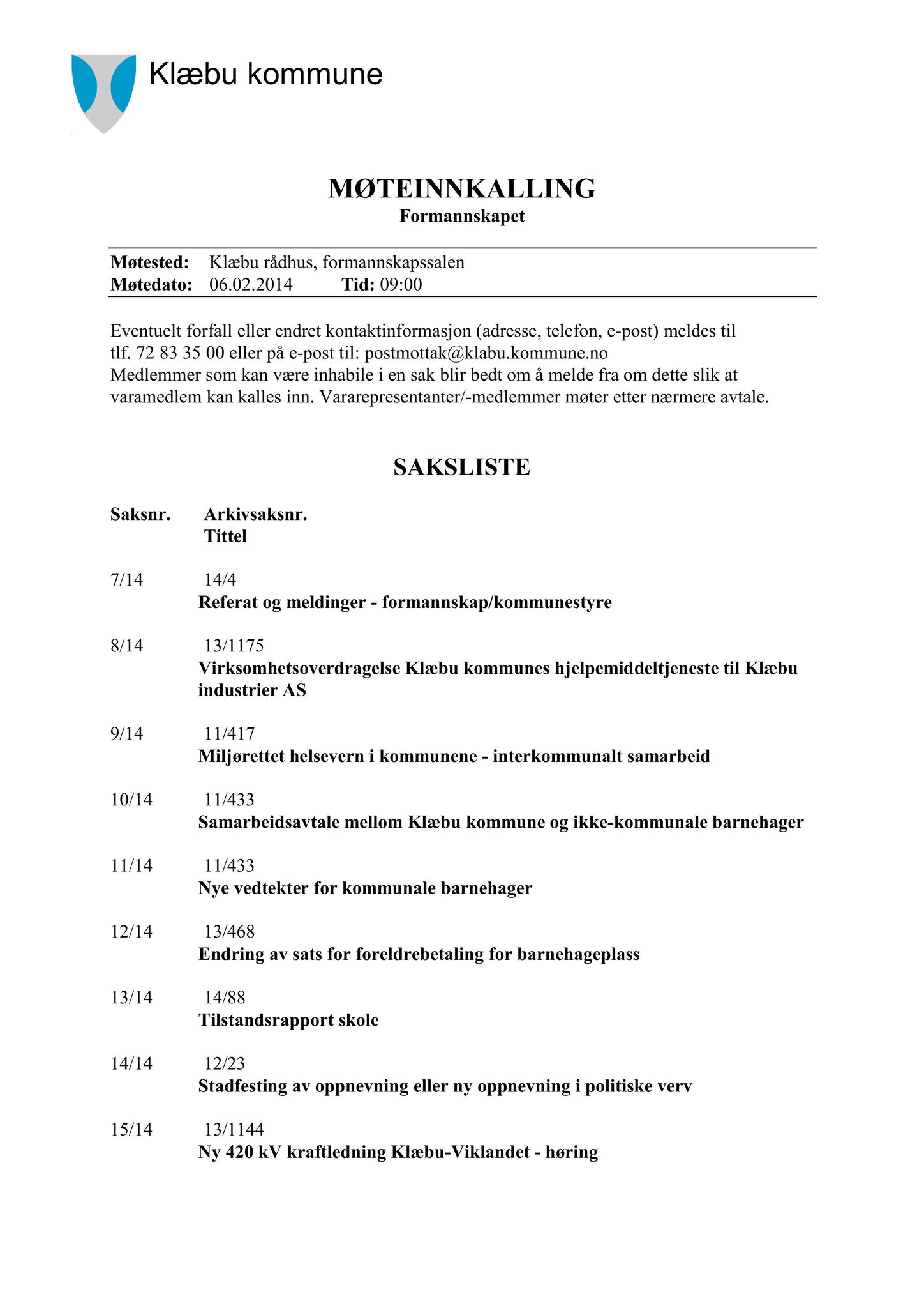 Klæbu Kommune, TRKO/KK/02-FS/L007: Formannsskapet - Møtedokumenter, 2014, s. 142