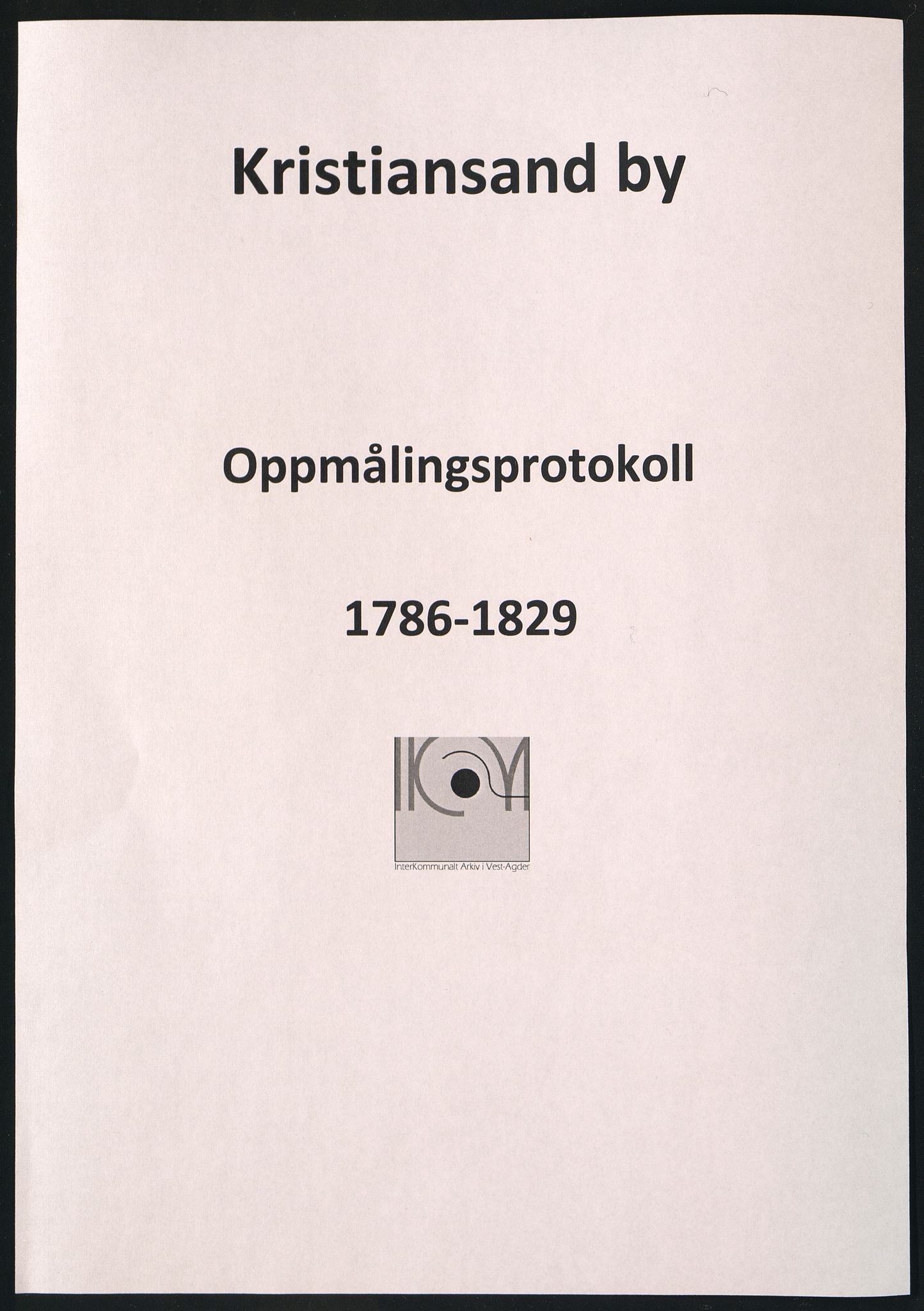 Kristiansand By - Magistraten, IKAV/1001KG122/I/Id/L0002: Register grunnmålingsprotokoll nr.1-4, 1786-1829