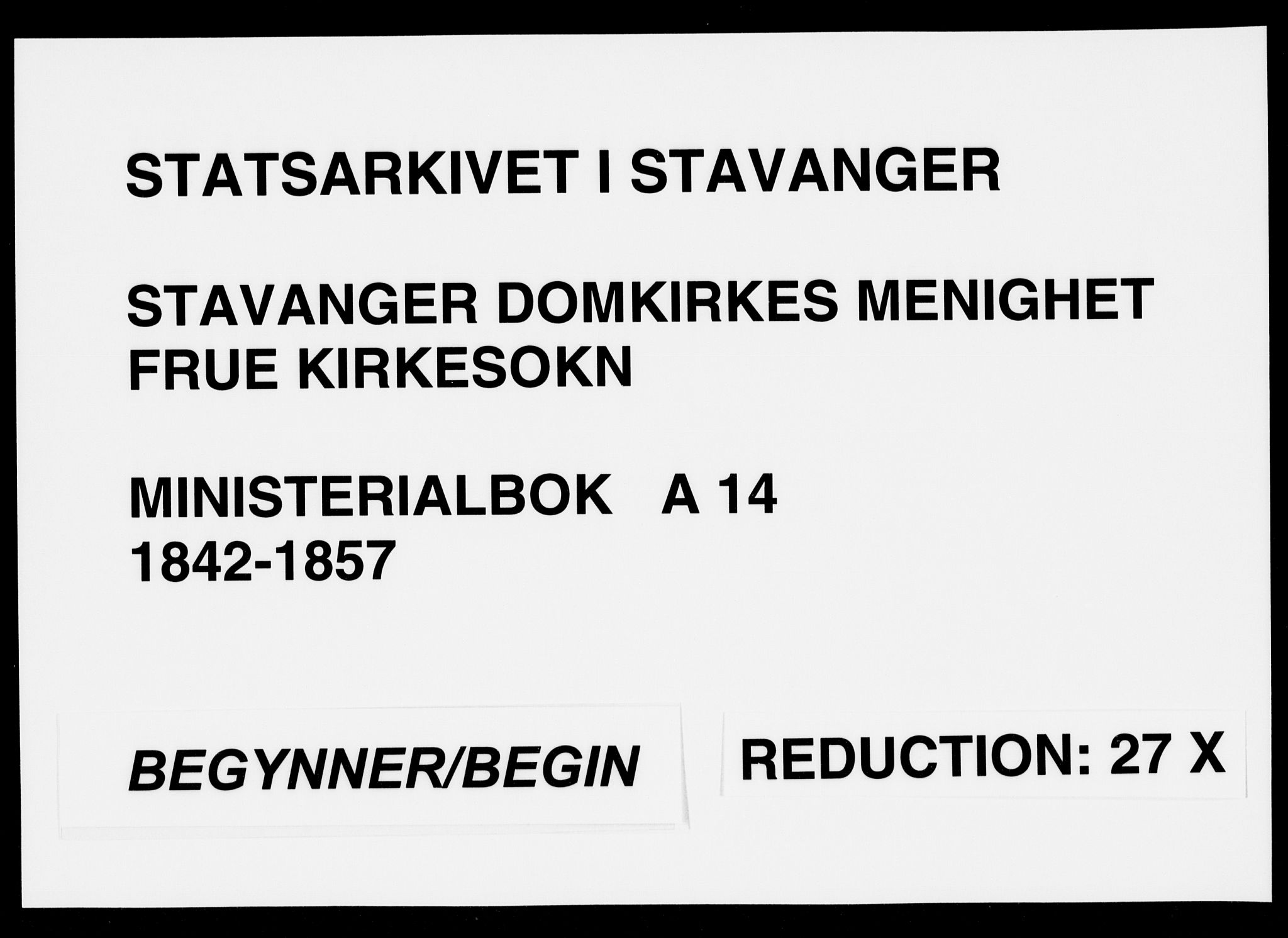 Domkirken sokneprestkontor, SAST/A-101812/001/30/30BA/L0015: Ministerialbok nr. A 14, 1842-1857
