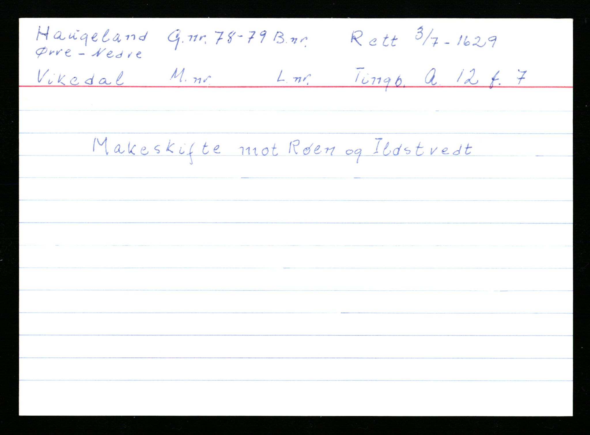 Statsarkivet i Stavanger, AV/SAST-A-101971/03/Y/Ym/L0021: Åstedskort sortert etter gårdsnavn: Hauge - Haukås, 1600-1950, s. 328
