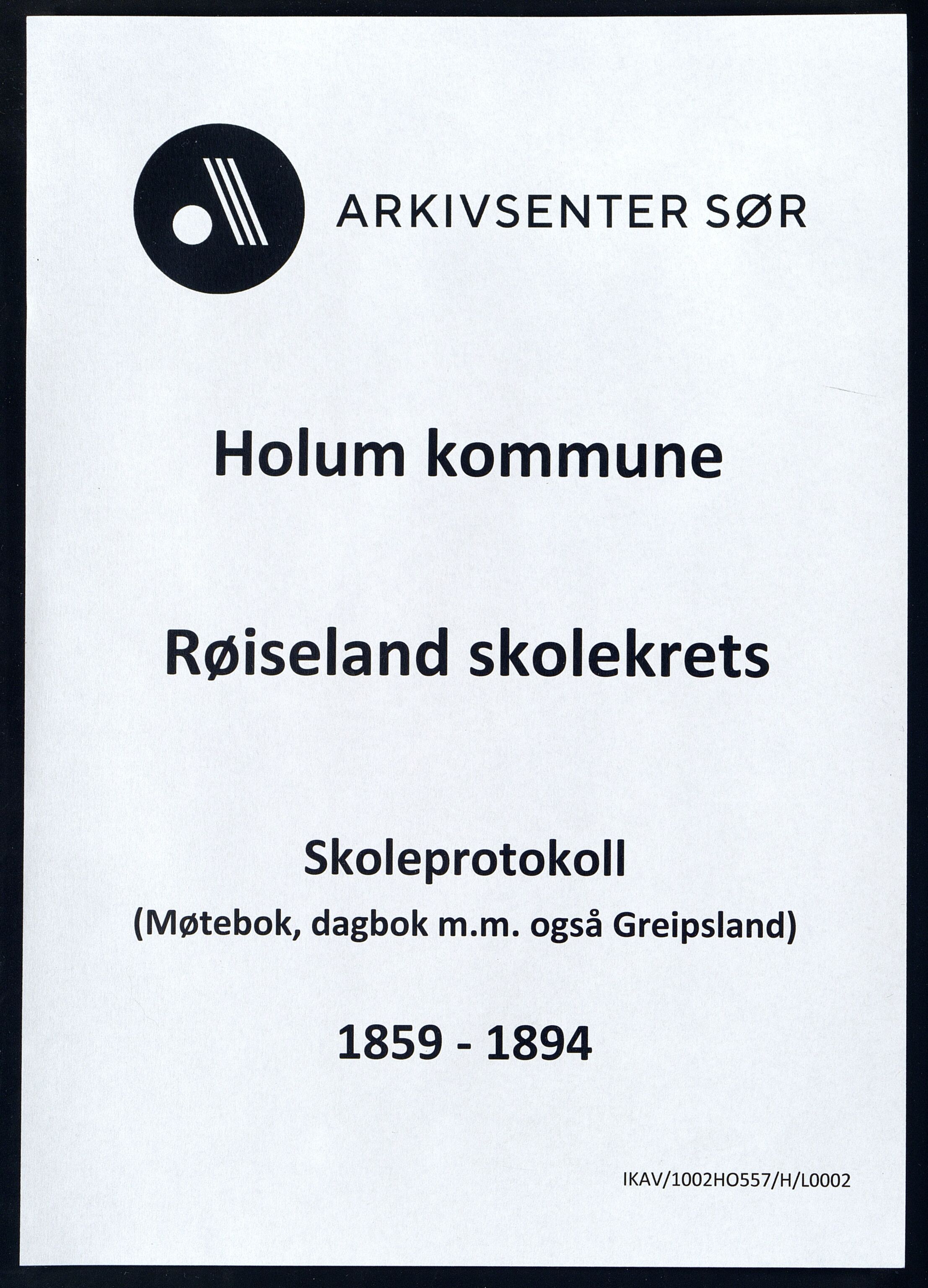 Holum kommune - Røiseland Skolekrets, ARKSOR/1002HO557/H/L0002: Skoleprotokoll, 1859-1894