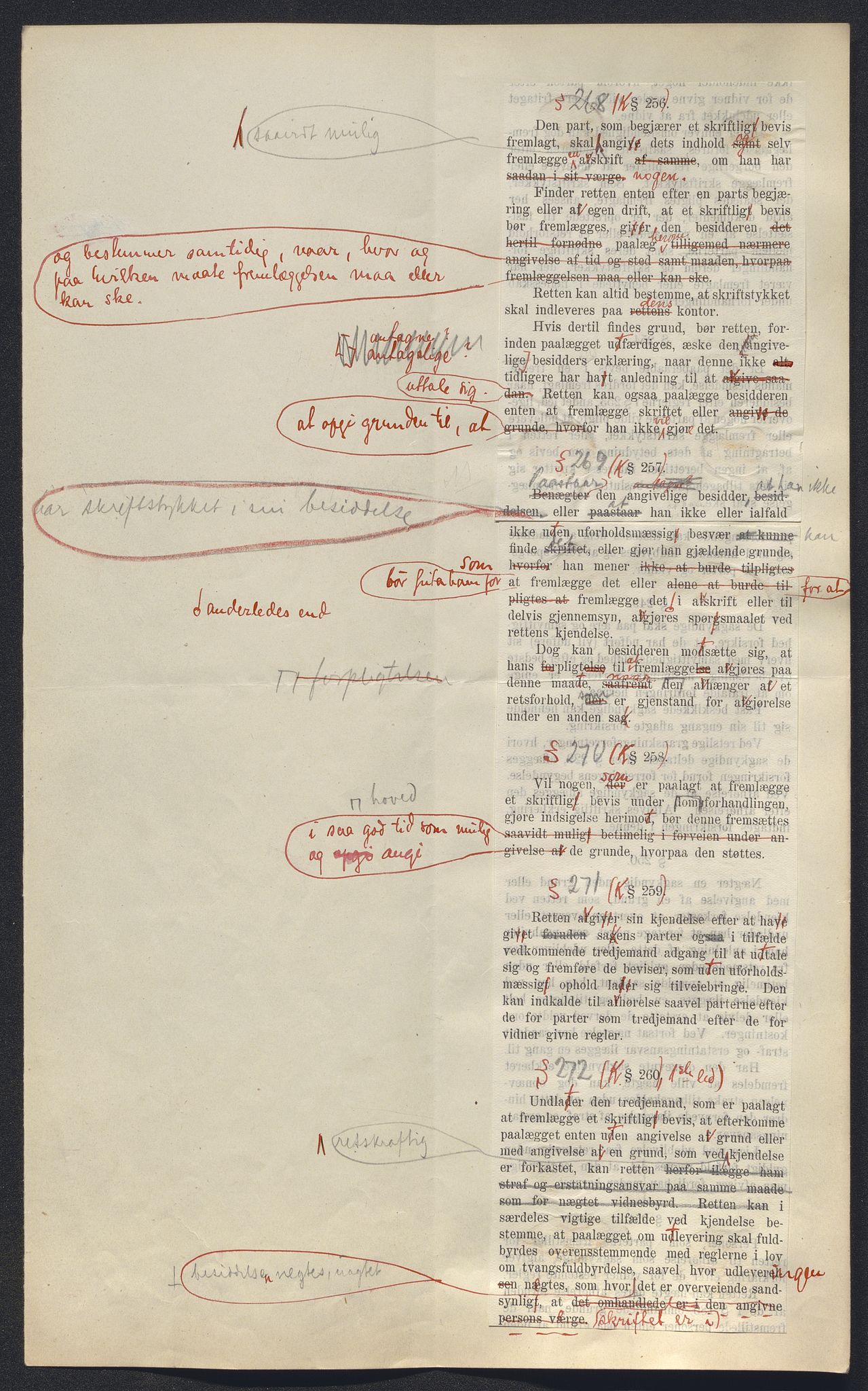 Justisdepartementet, Lovavdelingen, AV/RA-S-3212/D/De/L0148/0001: Sivilprosesslovene / Sivilprosess: III - Ot.prp. nr. 1 - 1910: Utkast til lov om rettergangsmåten i tvistemål 1. Mappe 1/2, 1909, s. 91