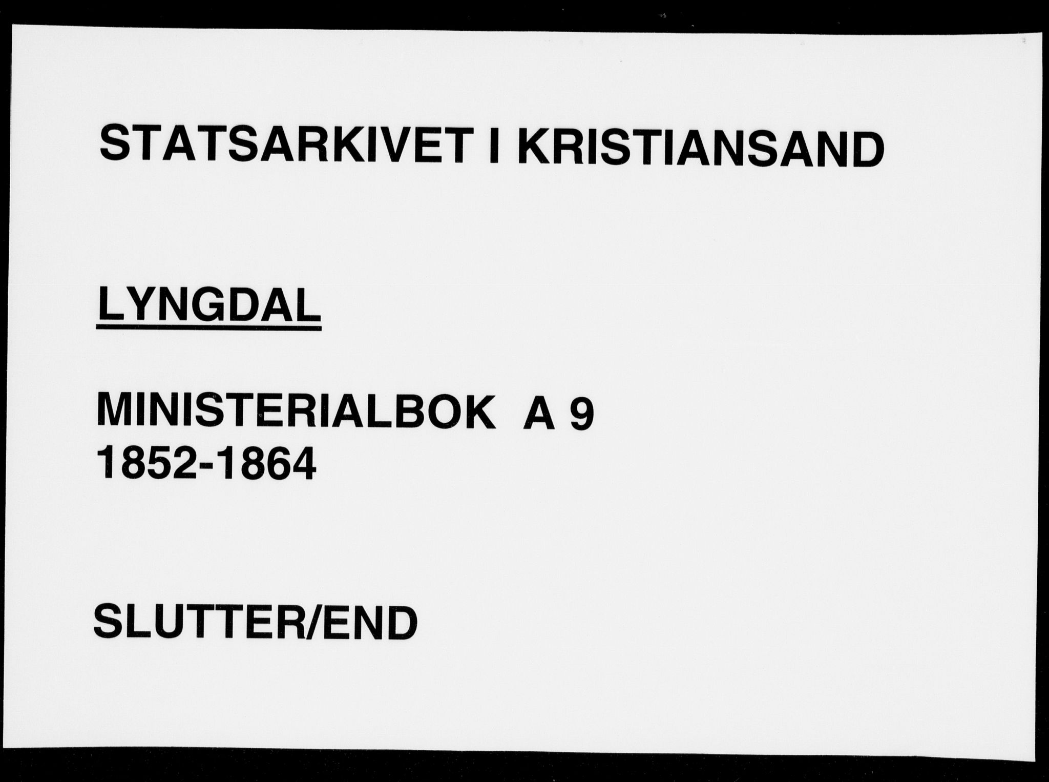 Lyngdal sokneprestkontor, AV/SAK-1111-0029/F/Fa/Fac/L0009: Ministerialbok nr. A 9, 1852-1864