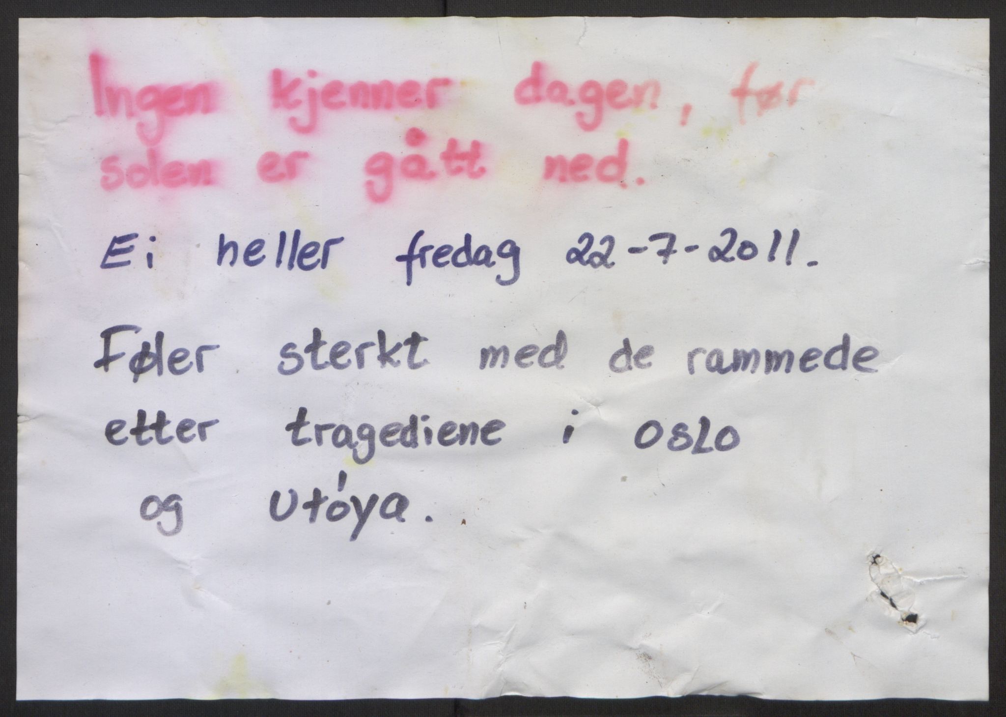 Minnemateriale etter 22.07.2011, RA/S-6313/00/A/L0001: Minnemateriale utvalgt for publisering i forbindelse med ettårsmarkeringen, 2011, s. 423