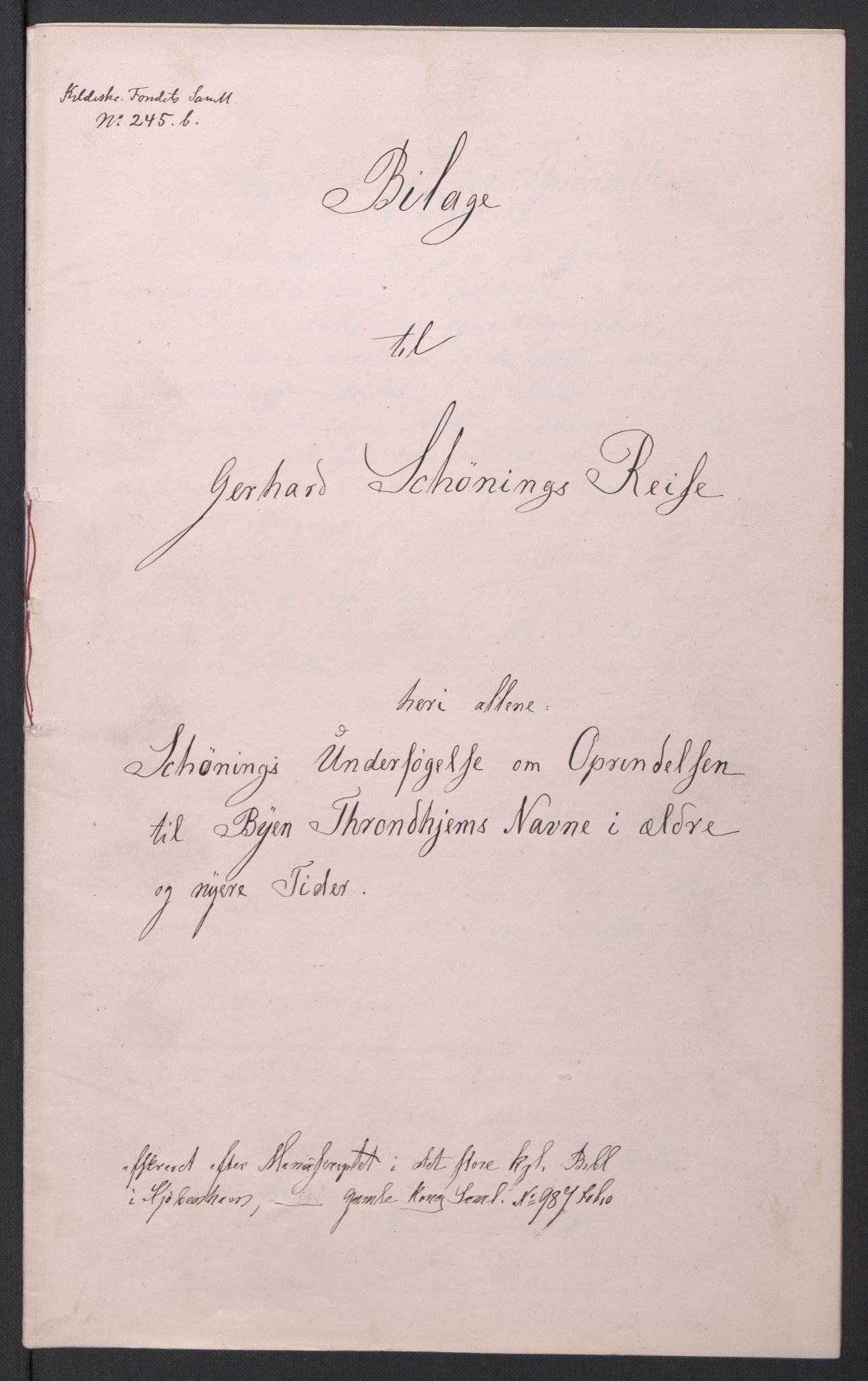 Samlinger til kildeutgivelse, Kjeldeskriftfondets avskriftsamling, AV/RA-EA-4056/F/L0039: Kjeldeskriftfondet Manuskript nr 236 - 245, 1773-1775