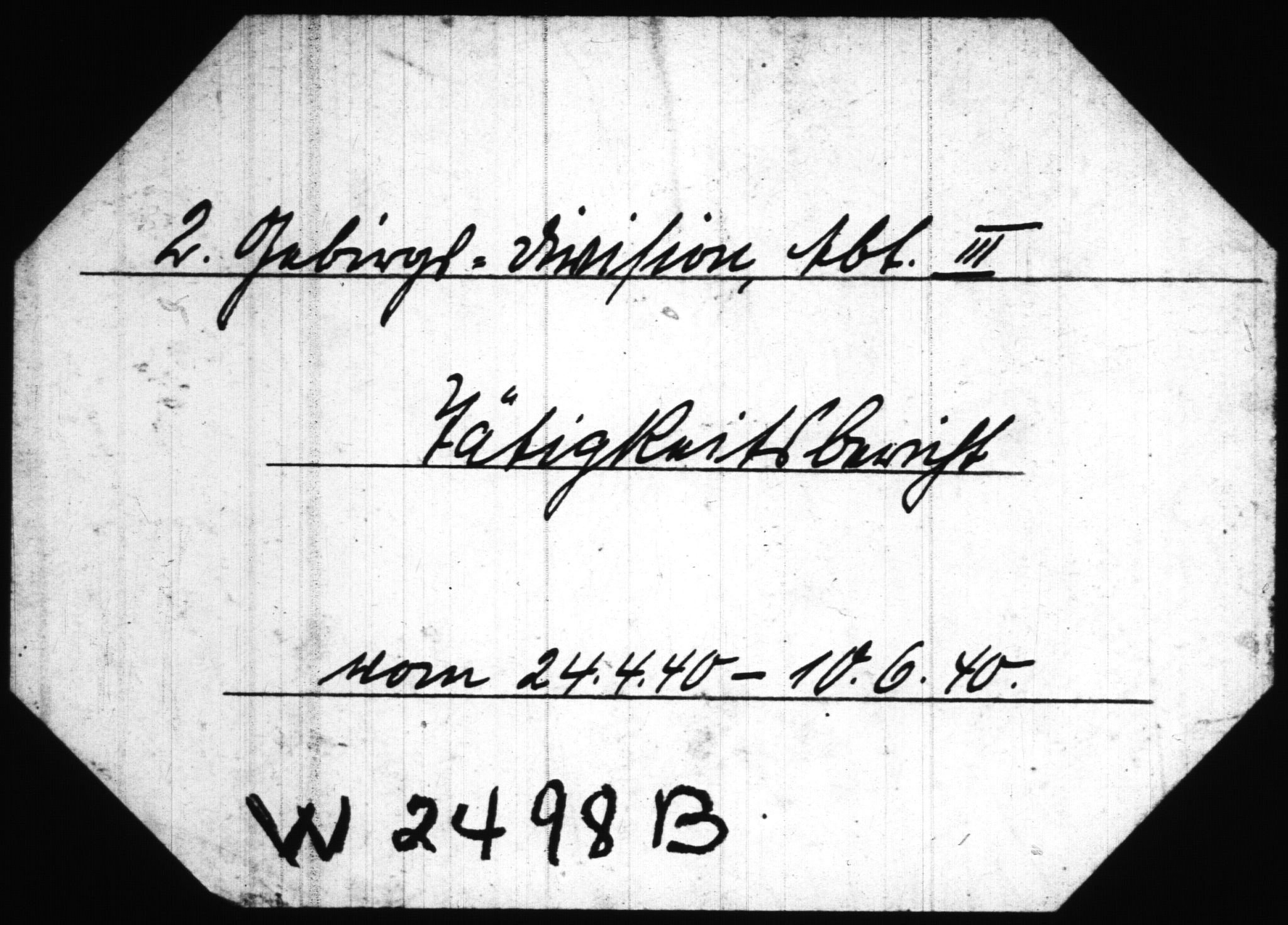 Documents Section, AV/RA-RAFA-2200/V/L0086: Amerikansk mikrofilm "Captured German Documents".
Box No. 725.  FKA jnr. 601/1954., 1940, s. 99