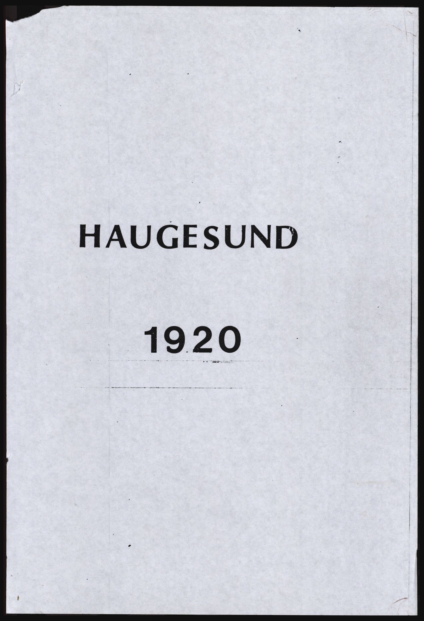 SAST, Avskrift av folketellingen 1920 for Haugesund kjøpstad, 1920, s. 3