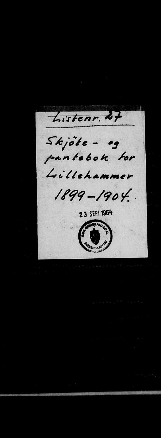 Lillehammer byfogd og byskriver, SAH/TING-040/H/Hb/L0006: Pantebok nr. 6, 1899-1904