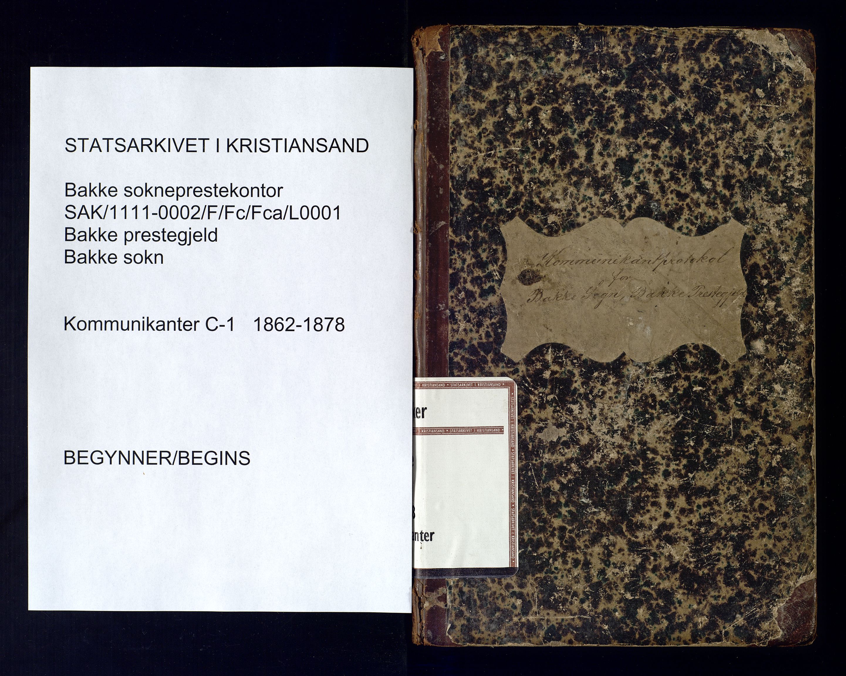 Bakke sokneprestkontor, SAK/1111-0002/F/Fc/Fca/L0001: Kommunikantprotokoll nr. C-1, 1862-1878