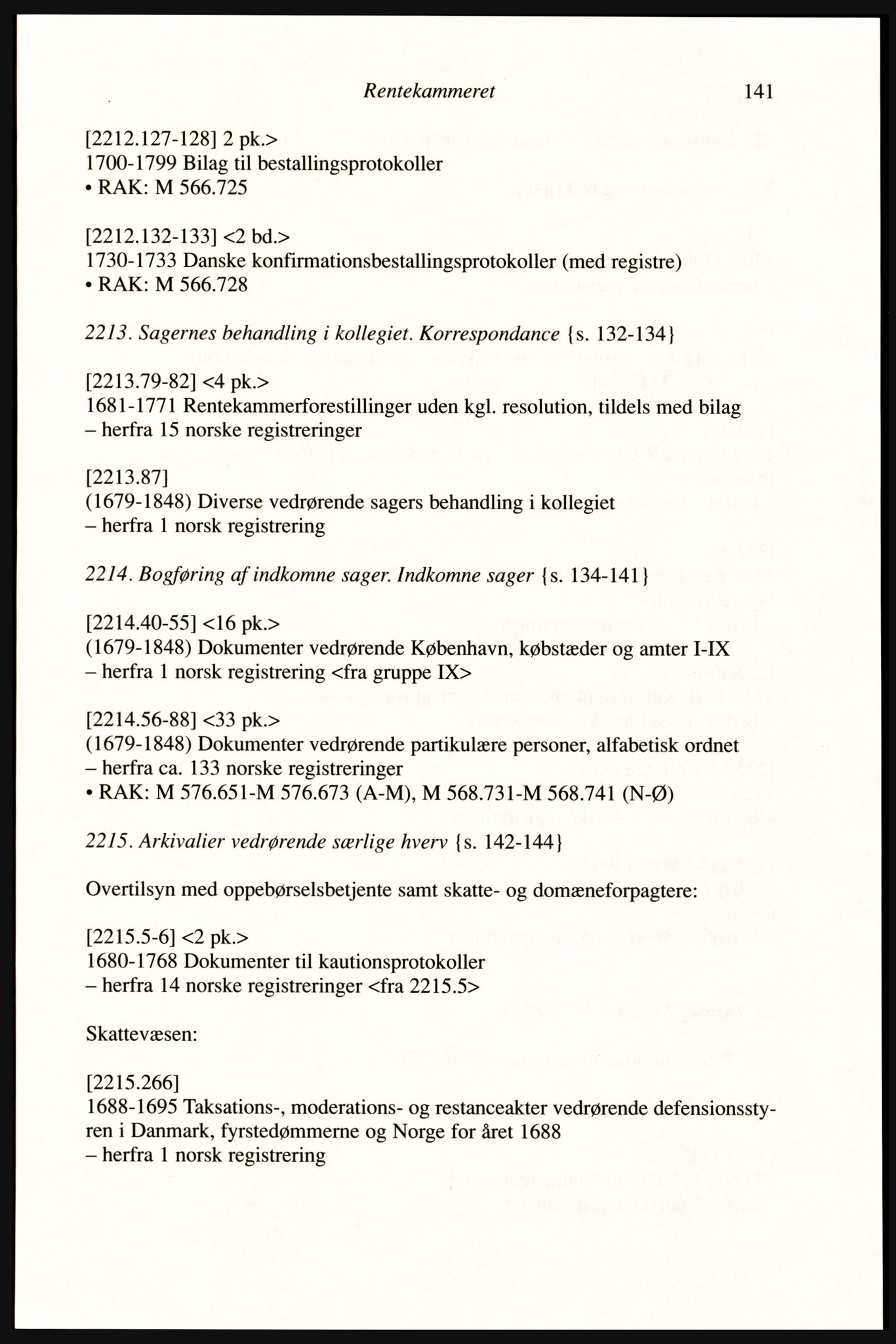 Publikasjoner utgitt av Arkivverket, PUBL/PUBL-001/A/0002: Erik Gøbel: NOREG, Tværregistratur over norgesrelevant materiale i Rigsarkivet i København (2000), 2000, s. 143