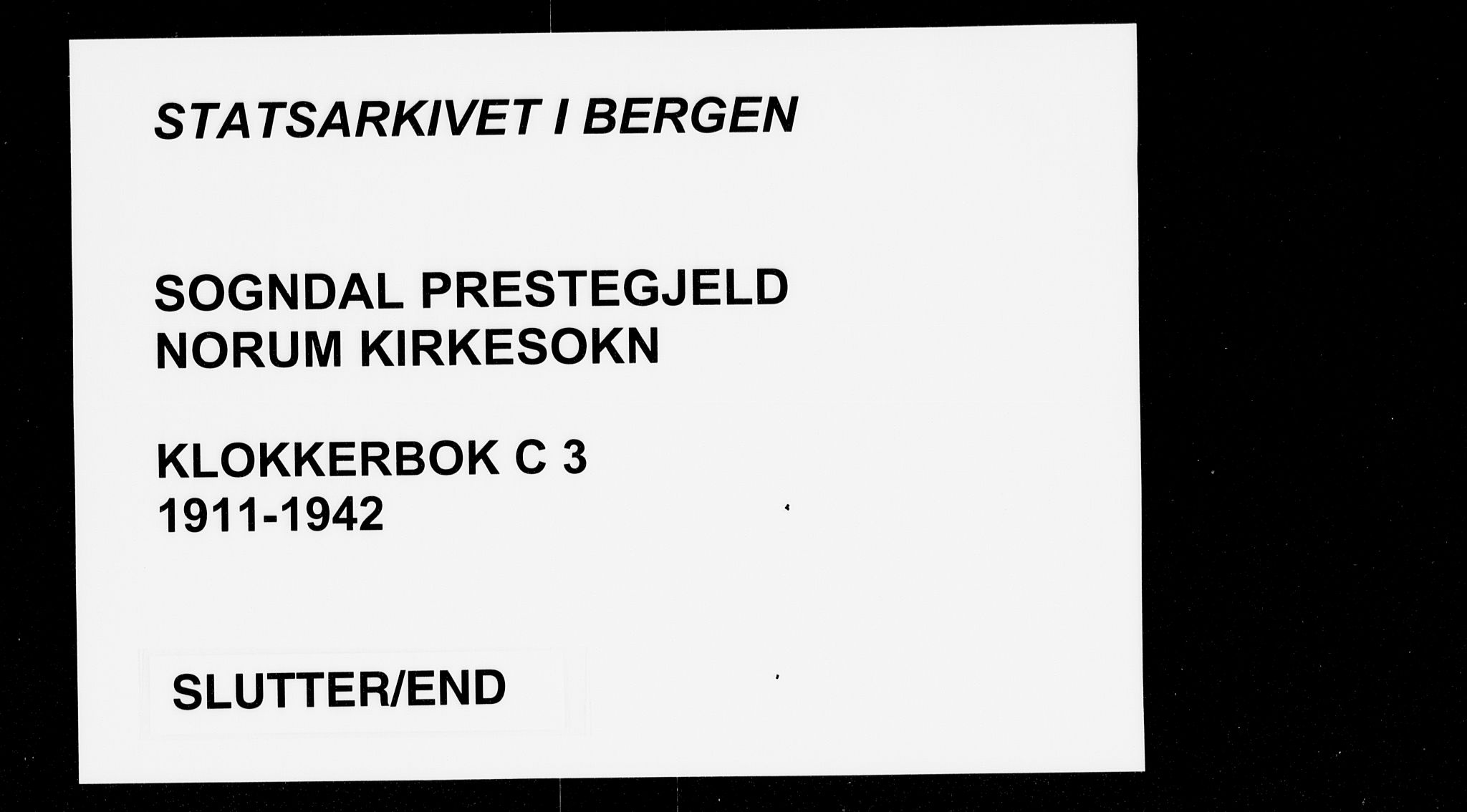 Sogndal sokneprestembete, AV/SAB-A-81301/H/Hab/Habc/L0003: Klokkerbok nr. C 3, 1911-1942