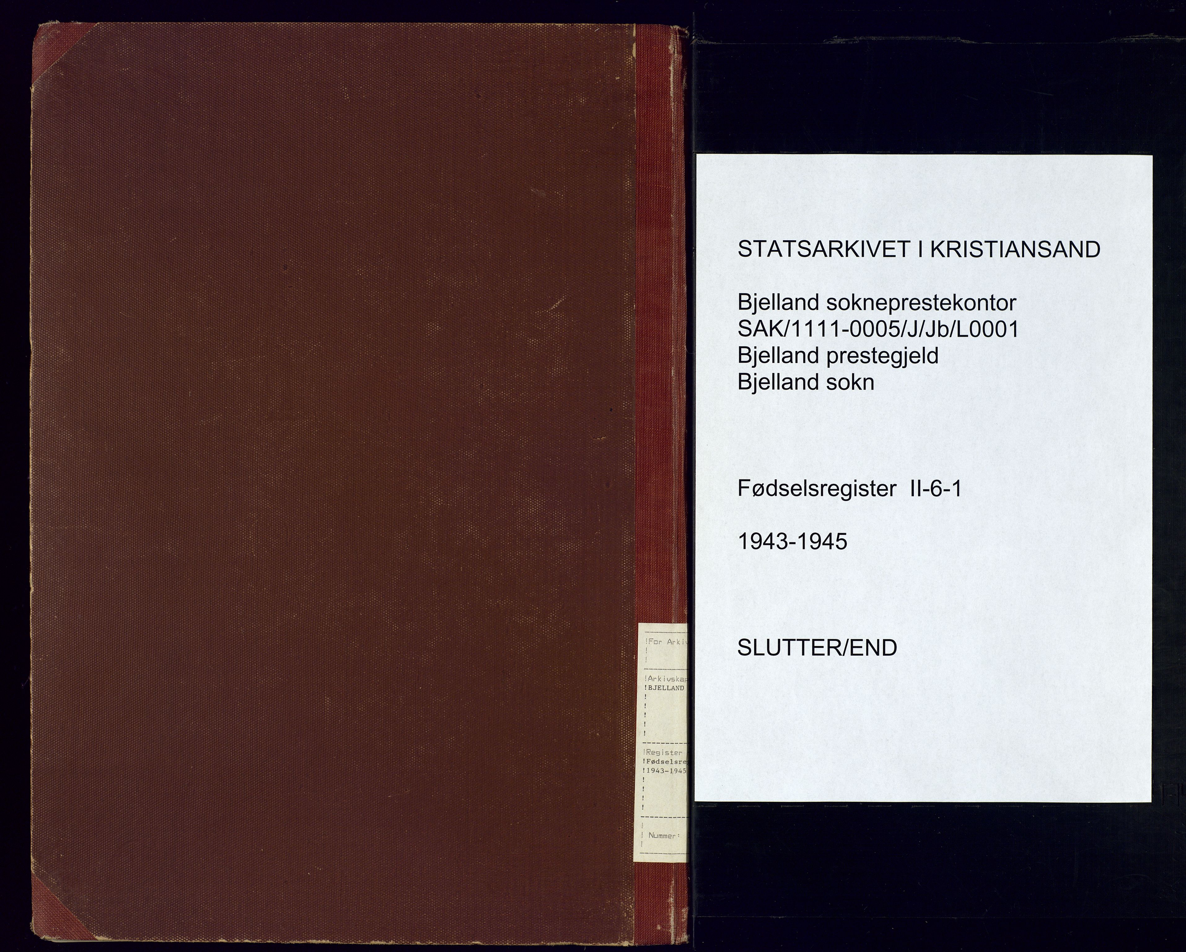 Bjelland sokneprestkontor, AV/SAK-1111-0005/J/Jb/L0001: Fødselsregister nr. II.6.1, 1943-1945