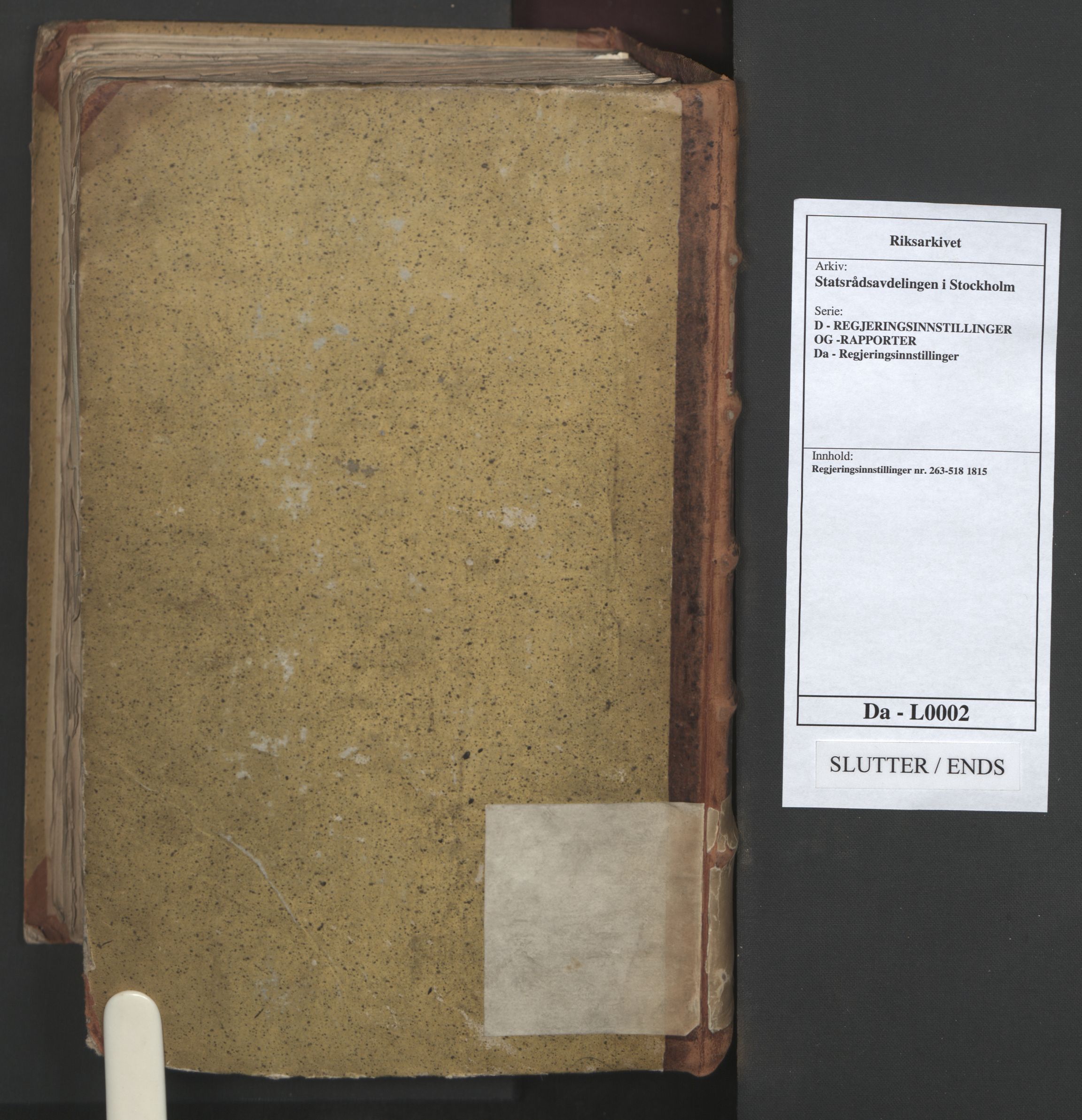 Statsrådsavdelingen i Stockholm, AV/RA-S-1003/D/Da/L0002: Regjeringsinnstillinger nr. 263-518, 1815, s. 570