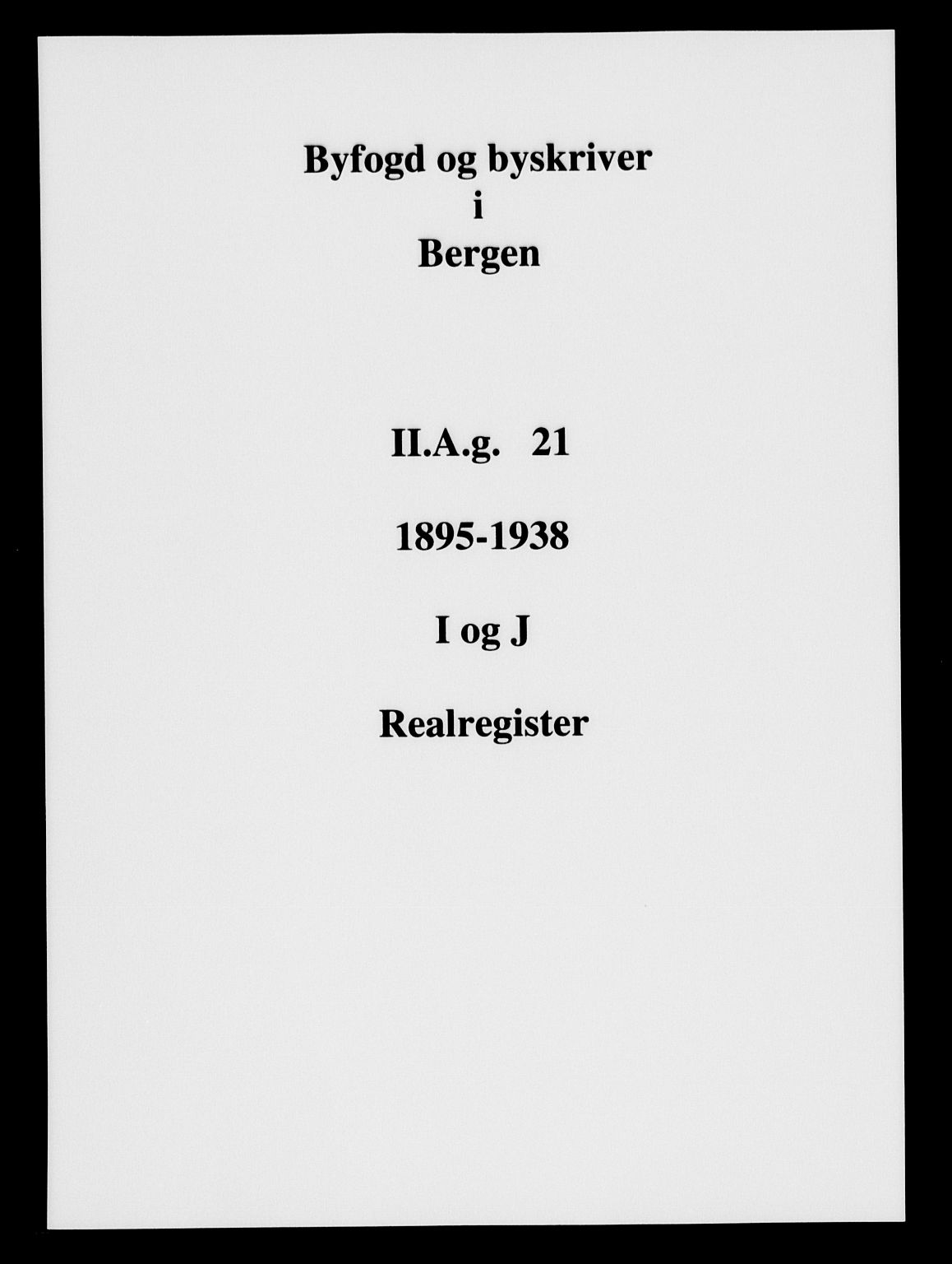 Byfogd og Byskriver i Bergen, SAB/A-3401/03/03AdD/L0021: Panteregister nr. A.d.D.21, 1894-1936