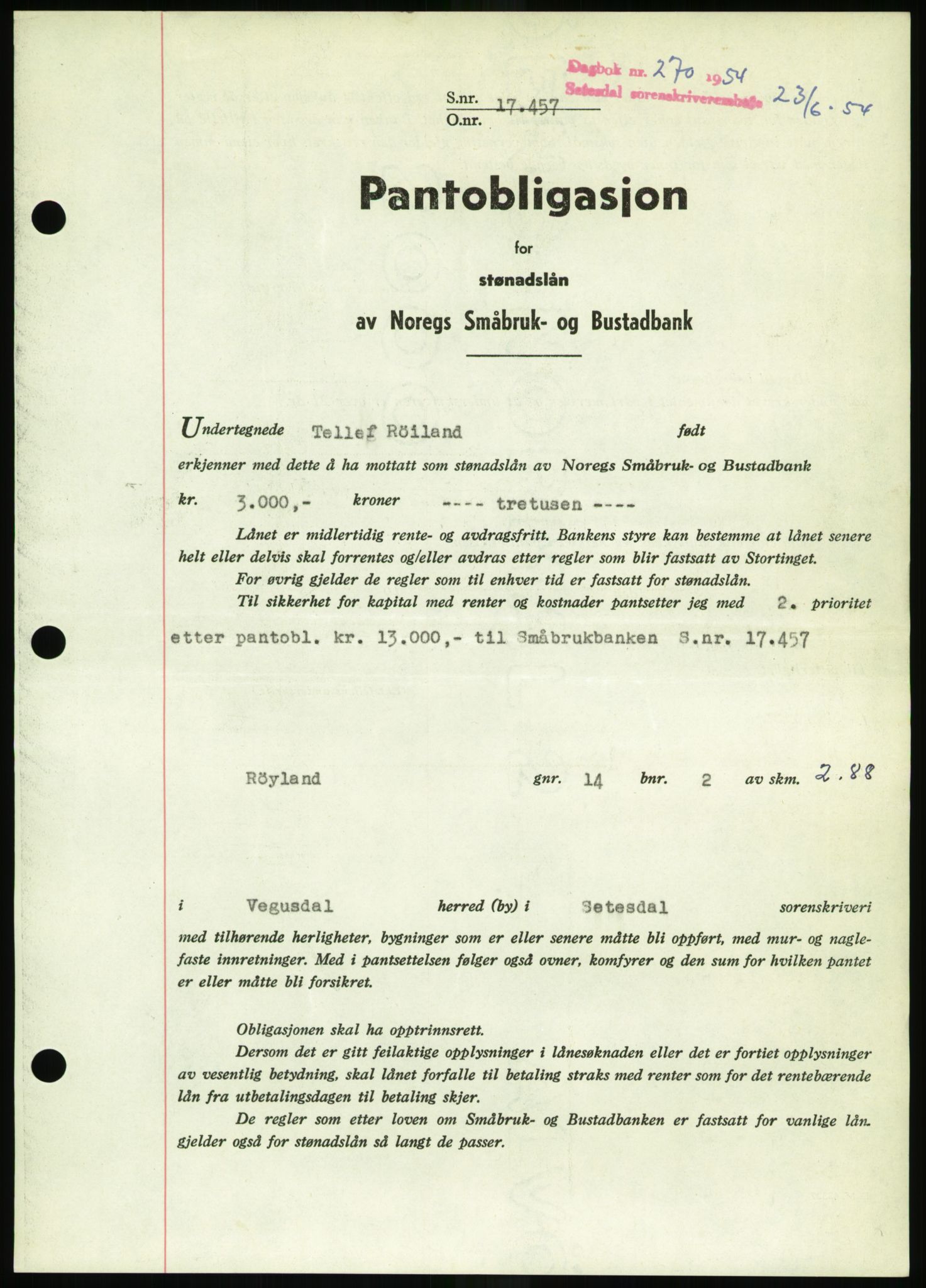 Setesdal sorenskriveri, SAK/1221-0011/G/Gb/L0052: Pantebok nr. B 40, 1954-1955, Dagboknr: 270/1954