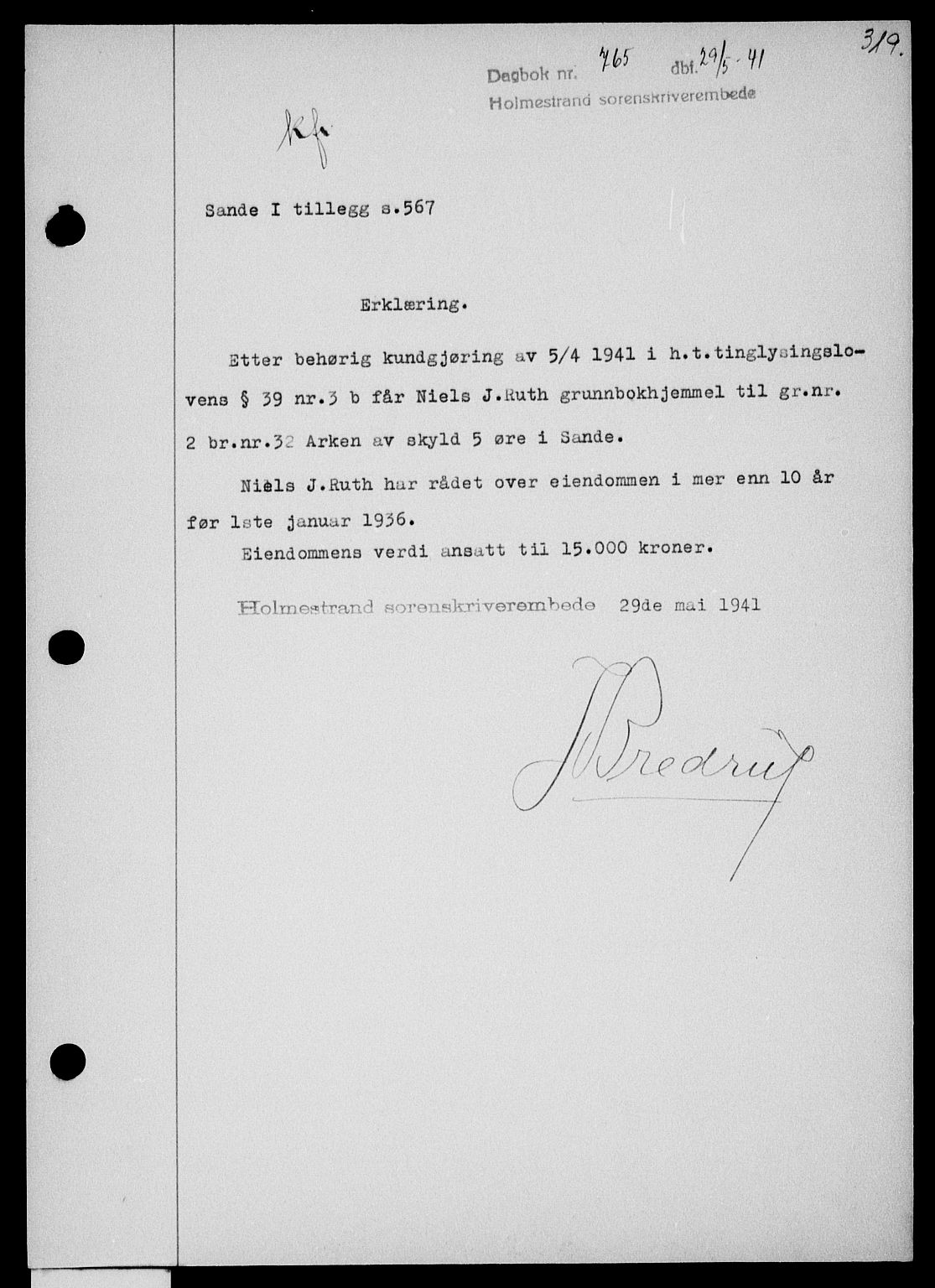 Holmestrand sorenskriveri, SAKO/A-67/G/Ga/Gaa/L0053: Pantebok nr. A-53, 1941-1941, Dagboknr: 765/1941