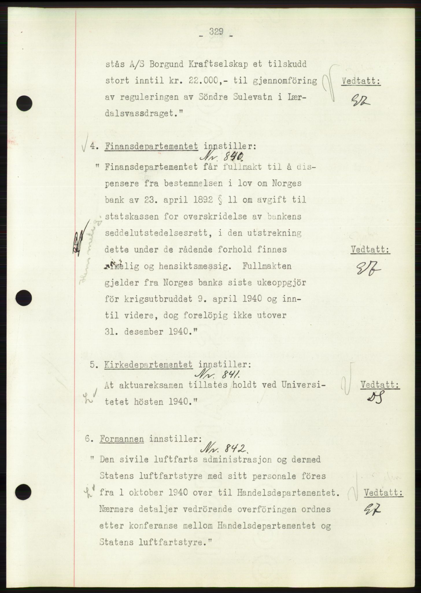 Administrasjonsrådet, RA/S-1004/A/L0002: Vedtaksprotokoll 16/4-25/9, 1940, s. 333