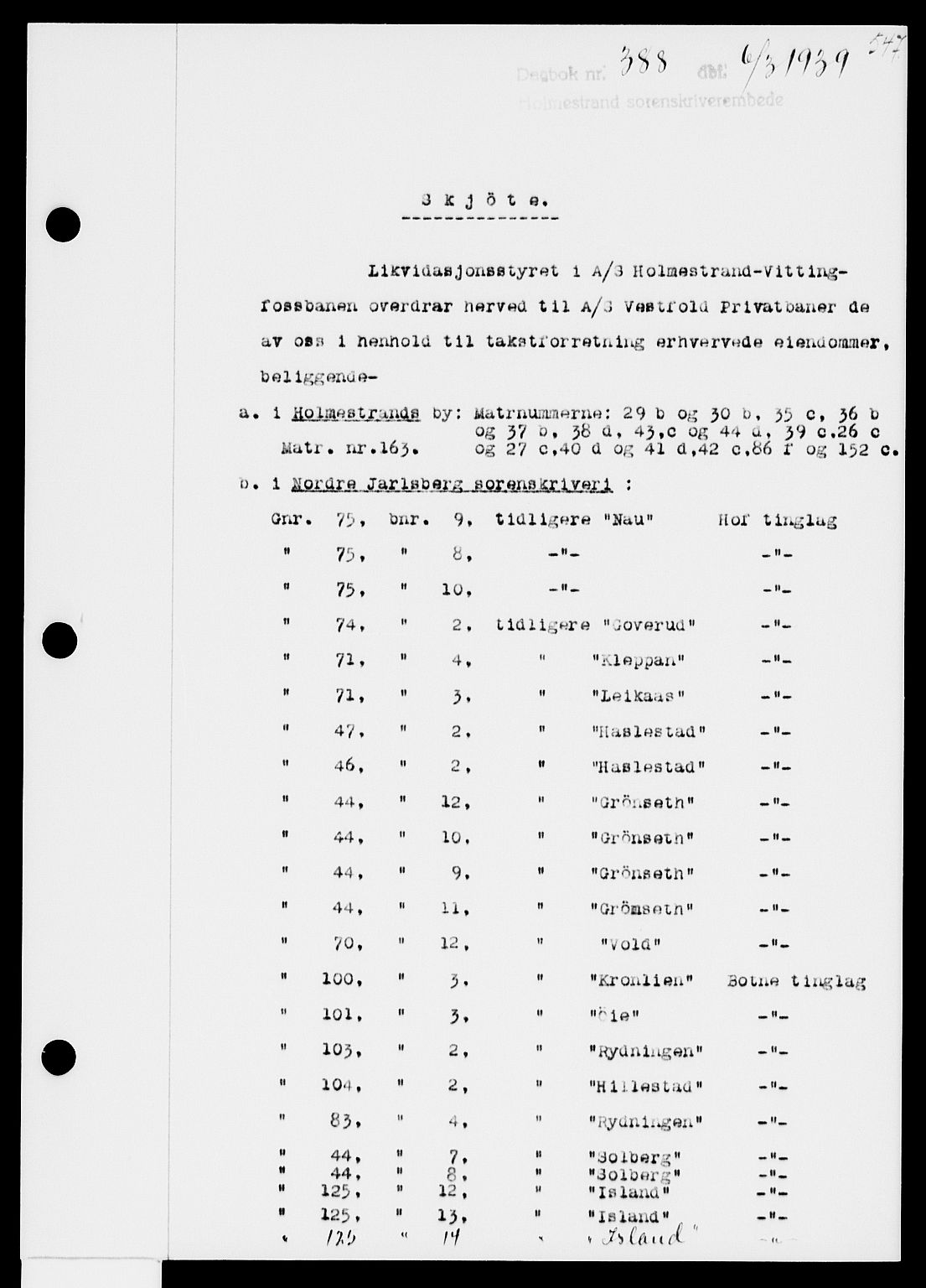 Holmestrand sorenskriveri, SAKO/A-67/G/Ga/Gaa/L0050: Pantebok nr. A-50, 1938-1939, Dagboknr: 388/1939