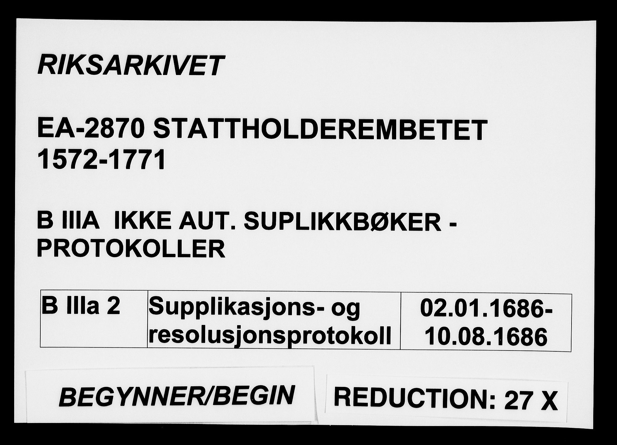 Stattholderembetet 1572-1771, AV/RA-EA-2870/Ae/L0002: Supplikasjons- og resolusjonsprotokoll, 1686