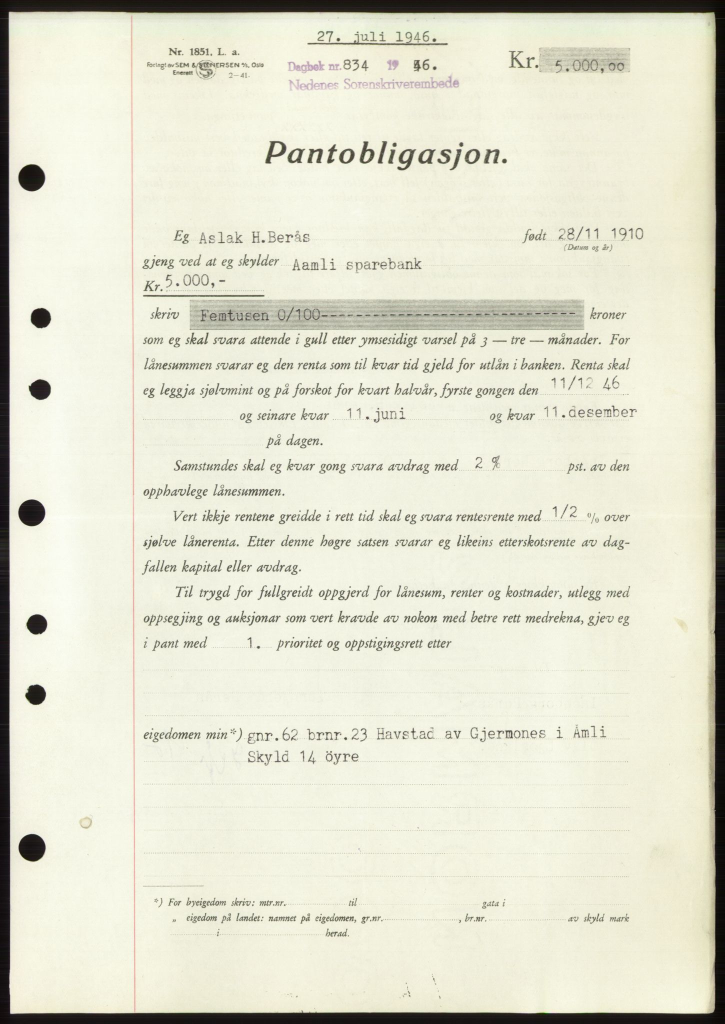 Nedenes sorenskriveri, SAK/1221-0006/G/Gb/Gbb/L0003: Pantebok nr. B3b, 1946-1946, Dagboknr: 834/1946