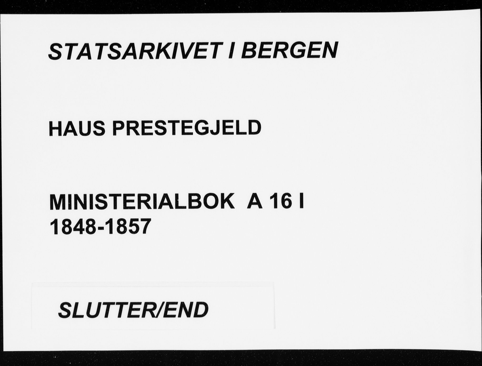 Haus sokneprestembete, AV/SAB-A-75601/H/Haa: Ministerialbok nr. A 16 I, 1848-1857