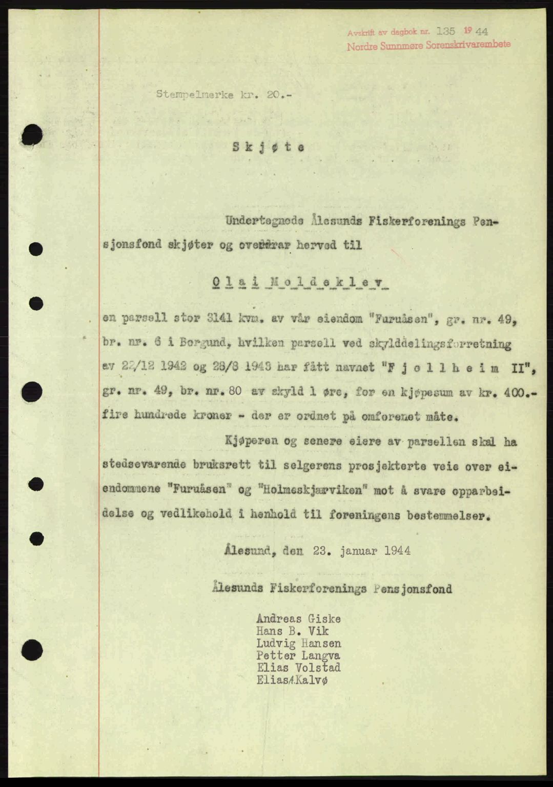 Nordre Sunnmøre sorenskriveri, AV/SAT-A-0006/1/2/2C/2Ca: Pantebok nr. A17, 1943-1944, Dagboknr: 135/1944