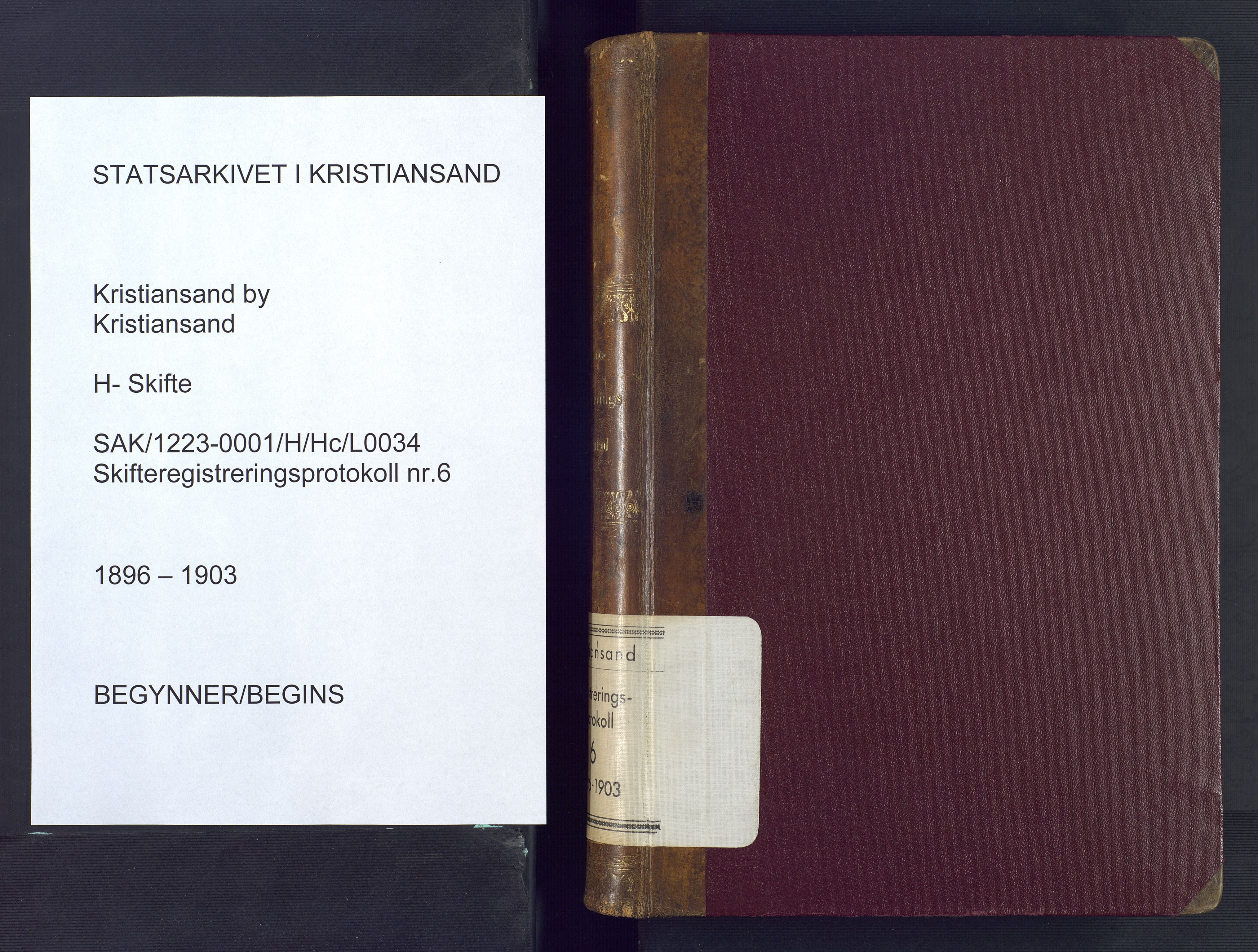 Kristiansand byrett, AV/SAK-1223-0001/H/Hc/L0034: Skifteregistreringsprotokoll nr. 6, med register, 1896-1903