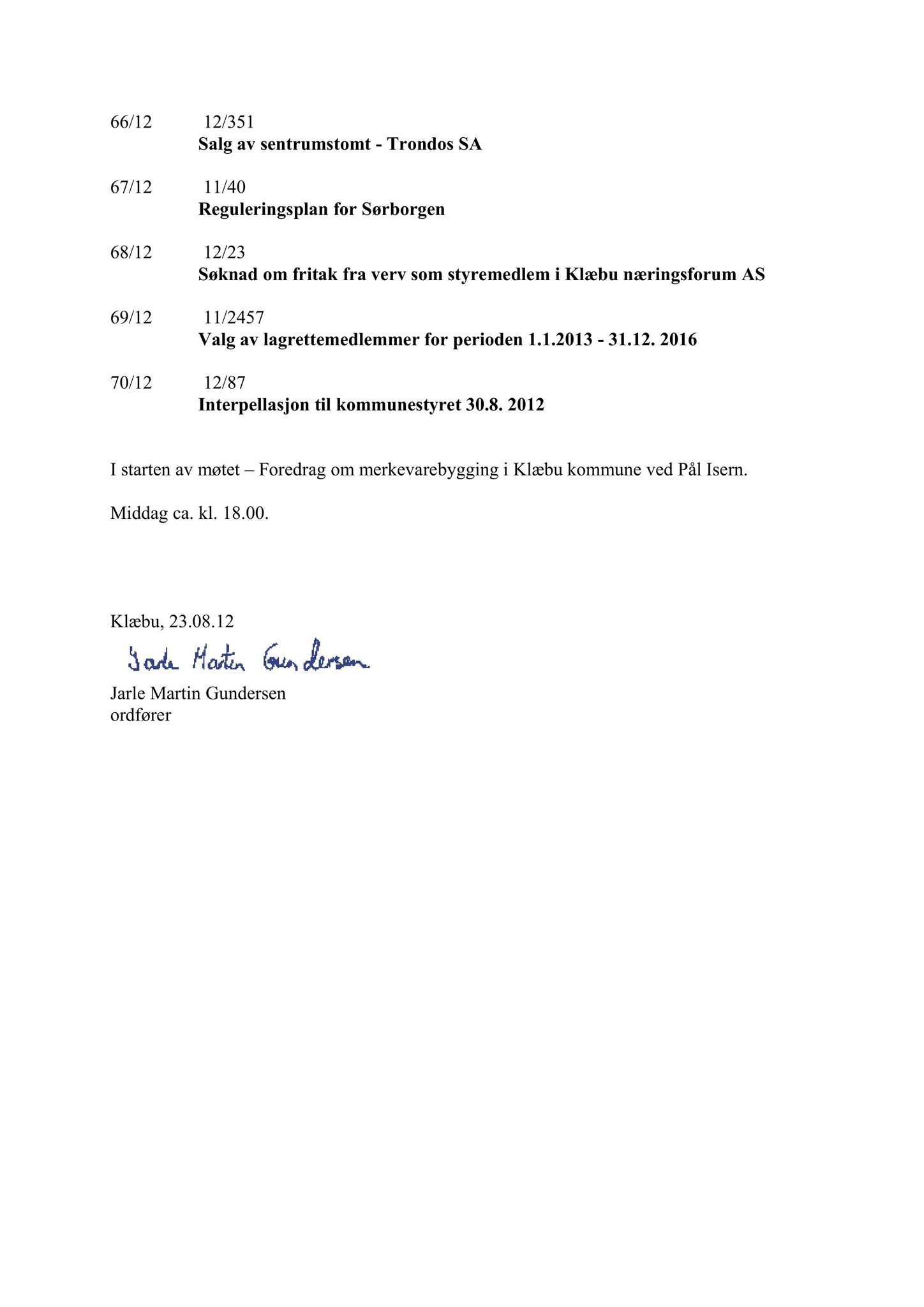 Klæbu Kommune, TRKO/KK/01-KS/L005: Kommunestyret - Møtedokumenter, 2012, s. 1188