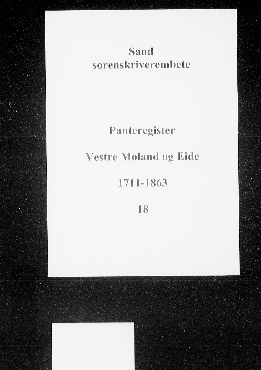 Vestre Nedenes/Sand sorenskriveri, SAK/1221-0010/G/Ga/L0025: Panteregister nr. 18, 1711-1863