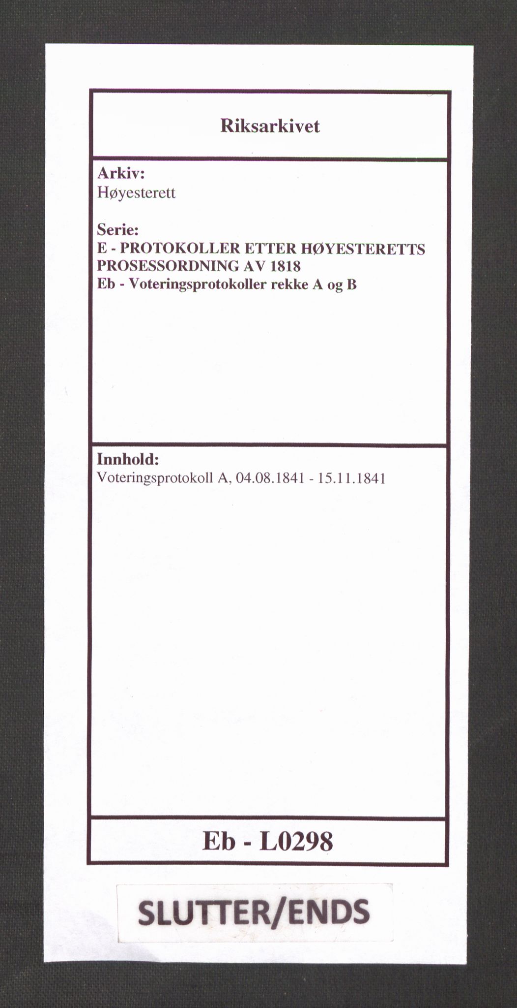 Høyesterett, AV/RA-S-1002/E/Eb/Ebb/L0033/0001: Voteringsprotokoller / Voteringsprotokoll, 1841