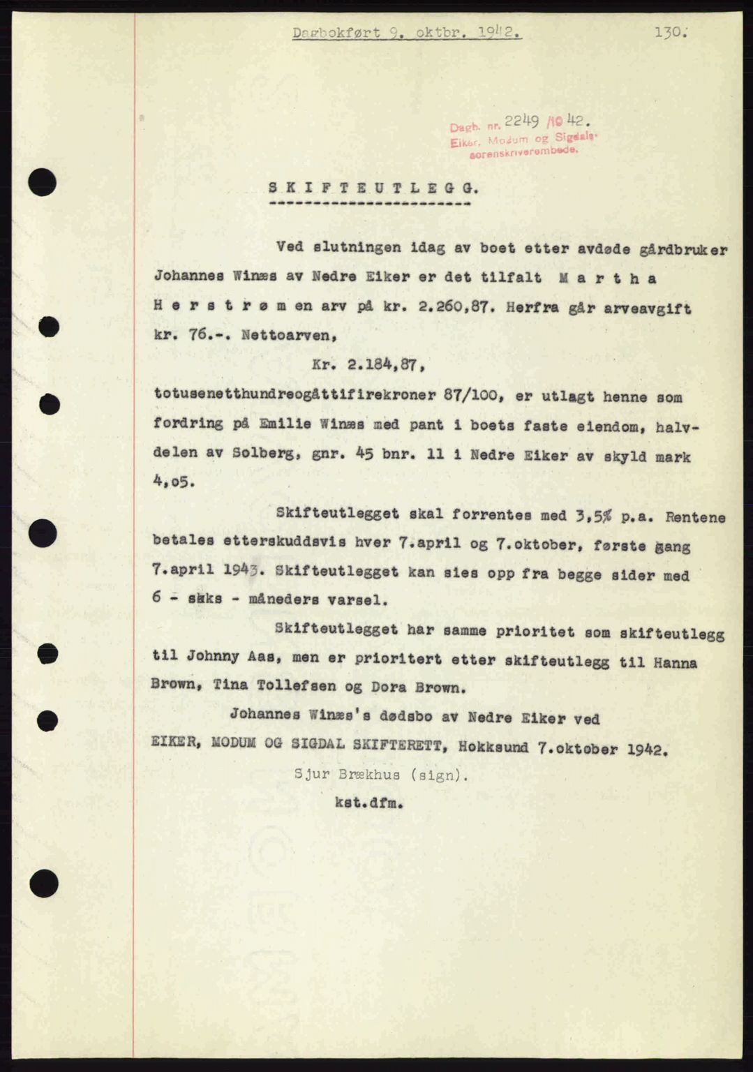 Eiker, Modum og Sigdal sorenskriveri, SAKO/A-123/G/Ga/Gab/L0047: Pantebok nr. A17, 1942-1943, Dagboknr: 2249/1942