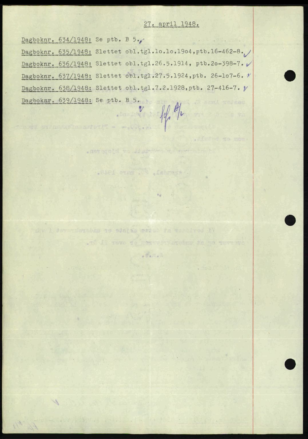 Nedenes sorenskriveri, SAK/1221-0006/G/Gb/Gba/L0059: Pantebok nr. A11, 1948-1948, Dagboknr: 634/1948