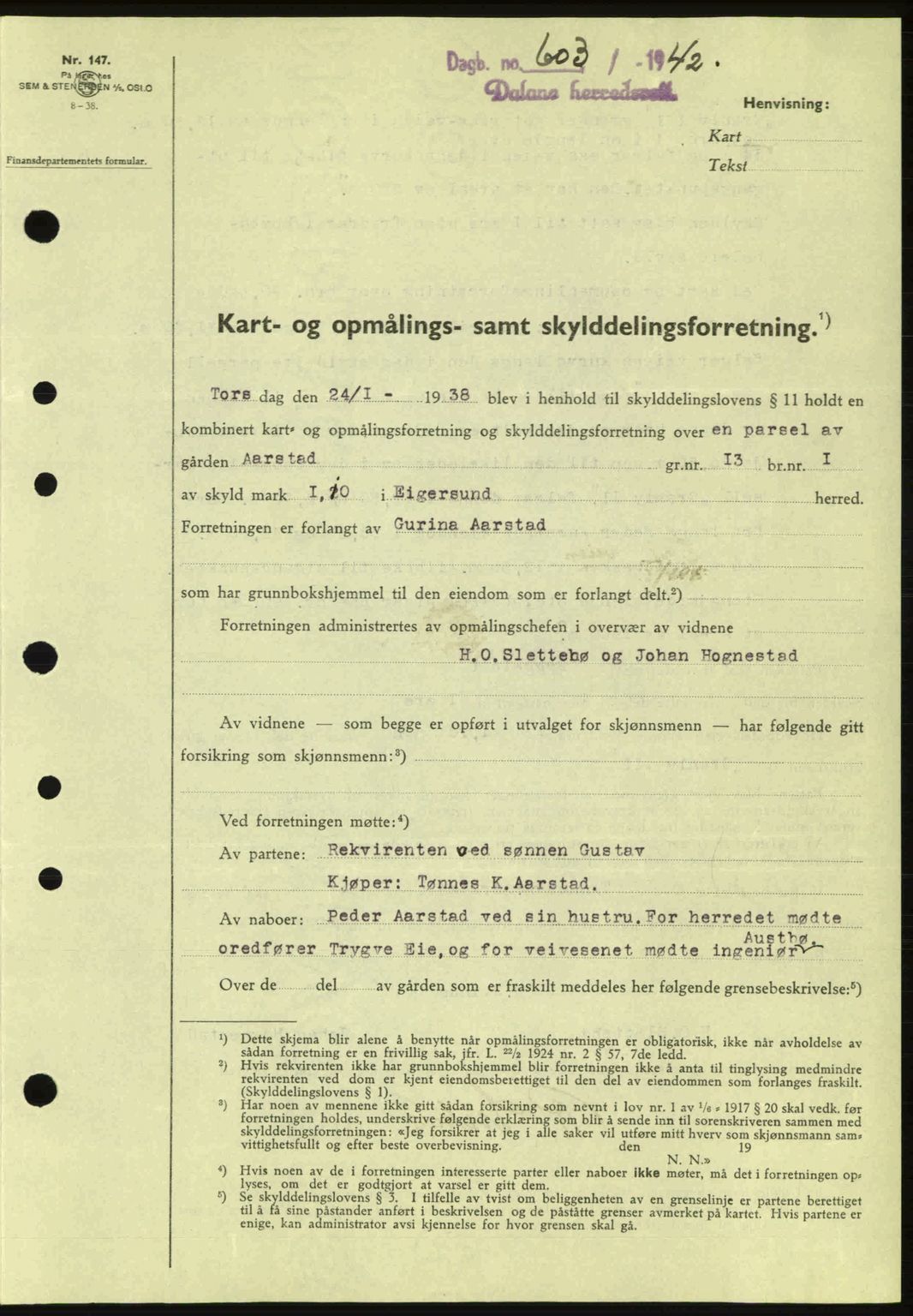 Dalane sorenskriveri, SAST/A-100309/02/G/Gb/L0045: Pantebok nr. A6, 1941-1942, Dagboknr: 603/1942