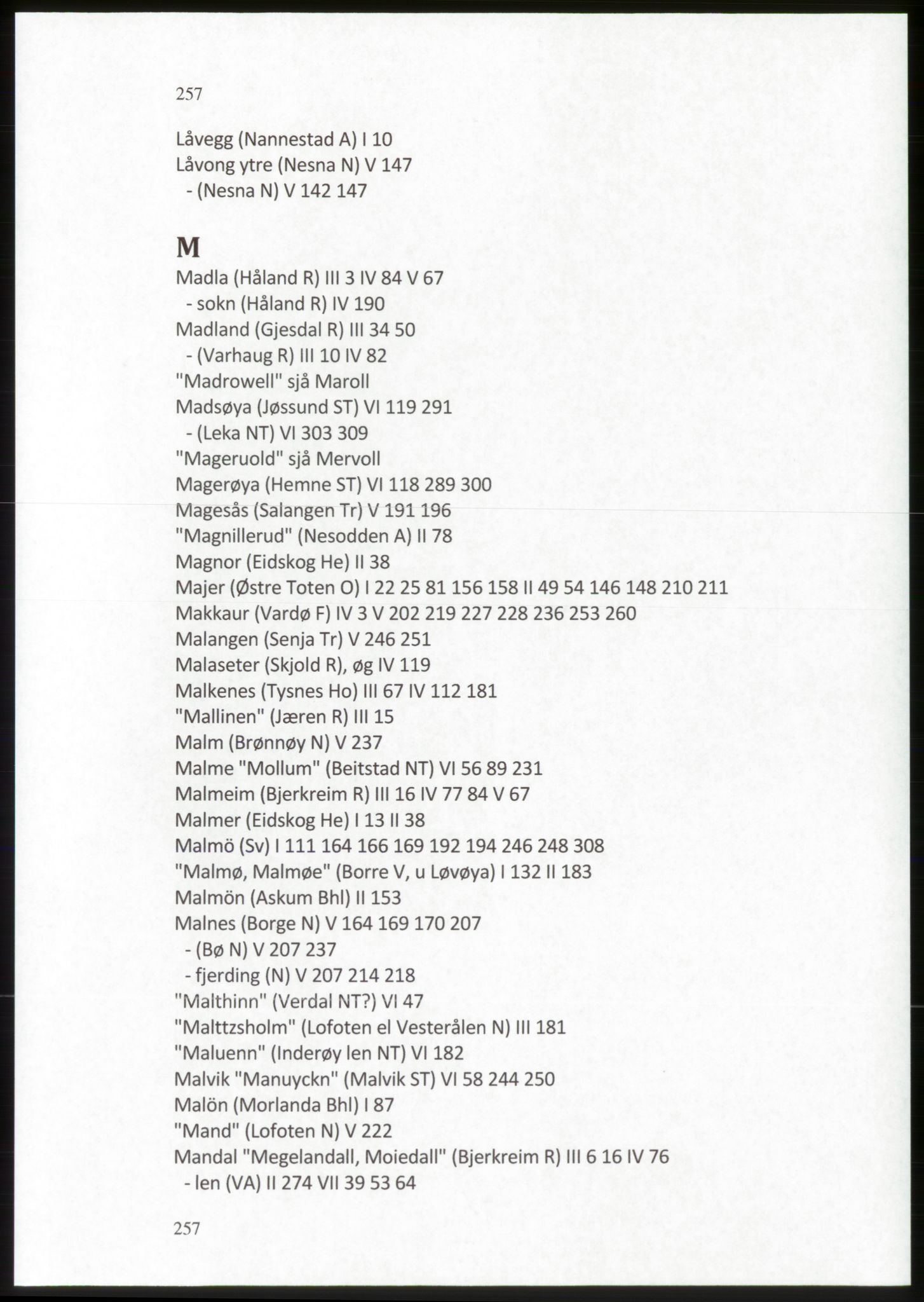 Publikasjoner utgitt av Arkivverket, PUBL/PUBL-001/C/0009: Stedsnavnregister, 1548-1567, s. 257