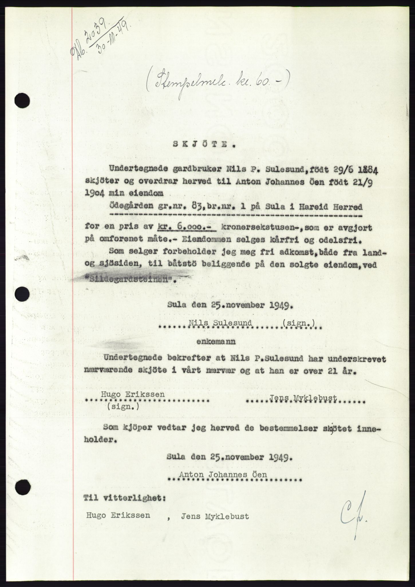 Søre Sunnmøre sorenskriveri, SAT/A-4122/1/2/2C/L0085: Pantebok nr. 11A, 1949-1949, Dagboknr: 2039/1949