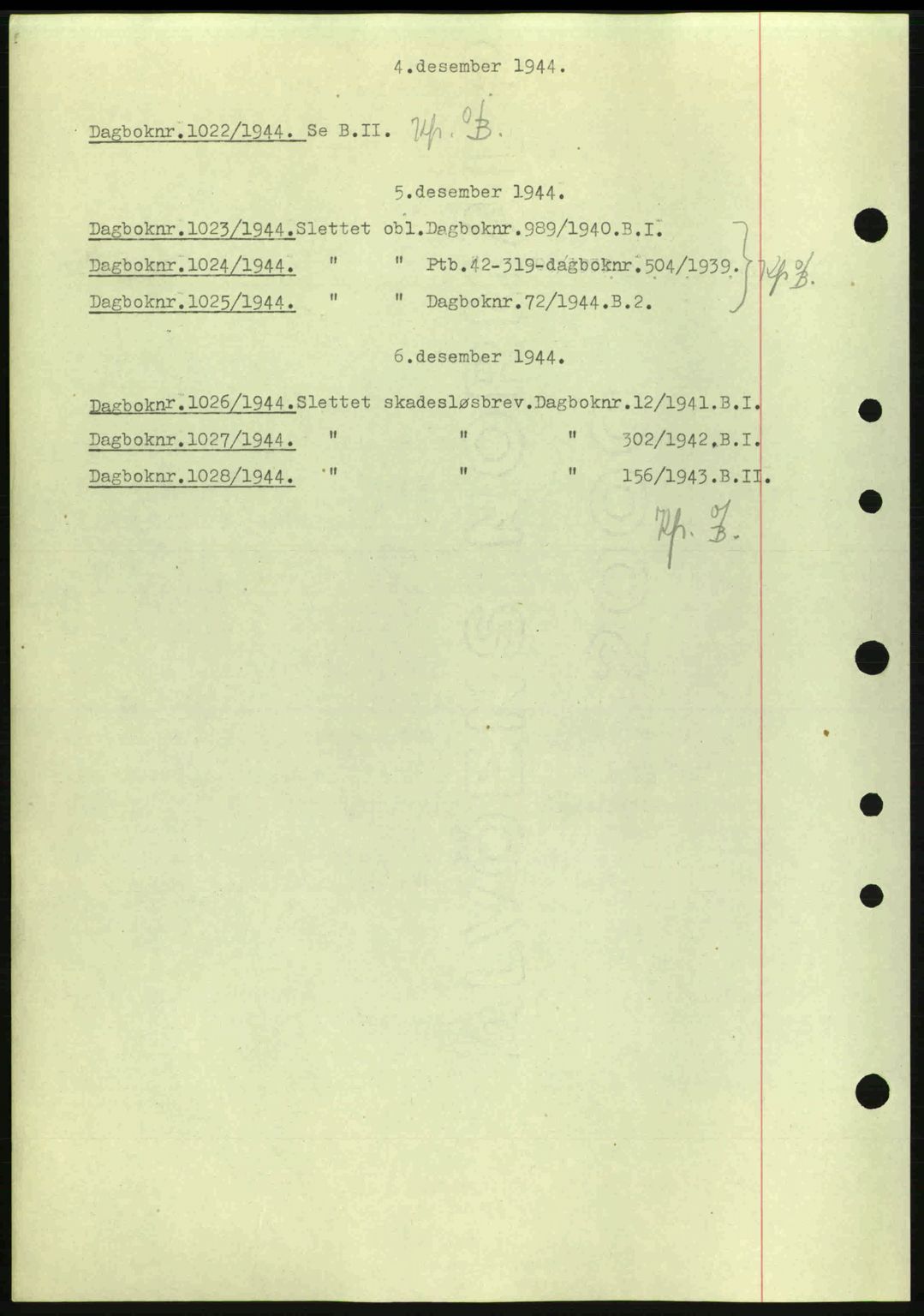 Nedenes sorenskriveri, SAK/1221-0006/G/Gb/Gba/L0052: Pantebok nr. A6a, 1944-1945, Dagboknr: 1022/1944