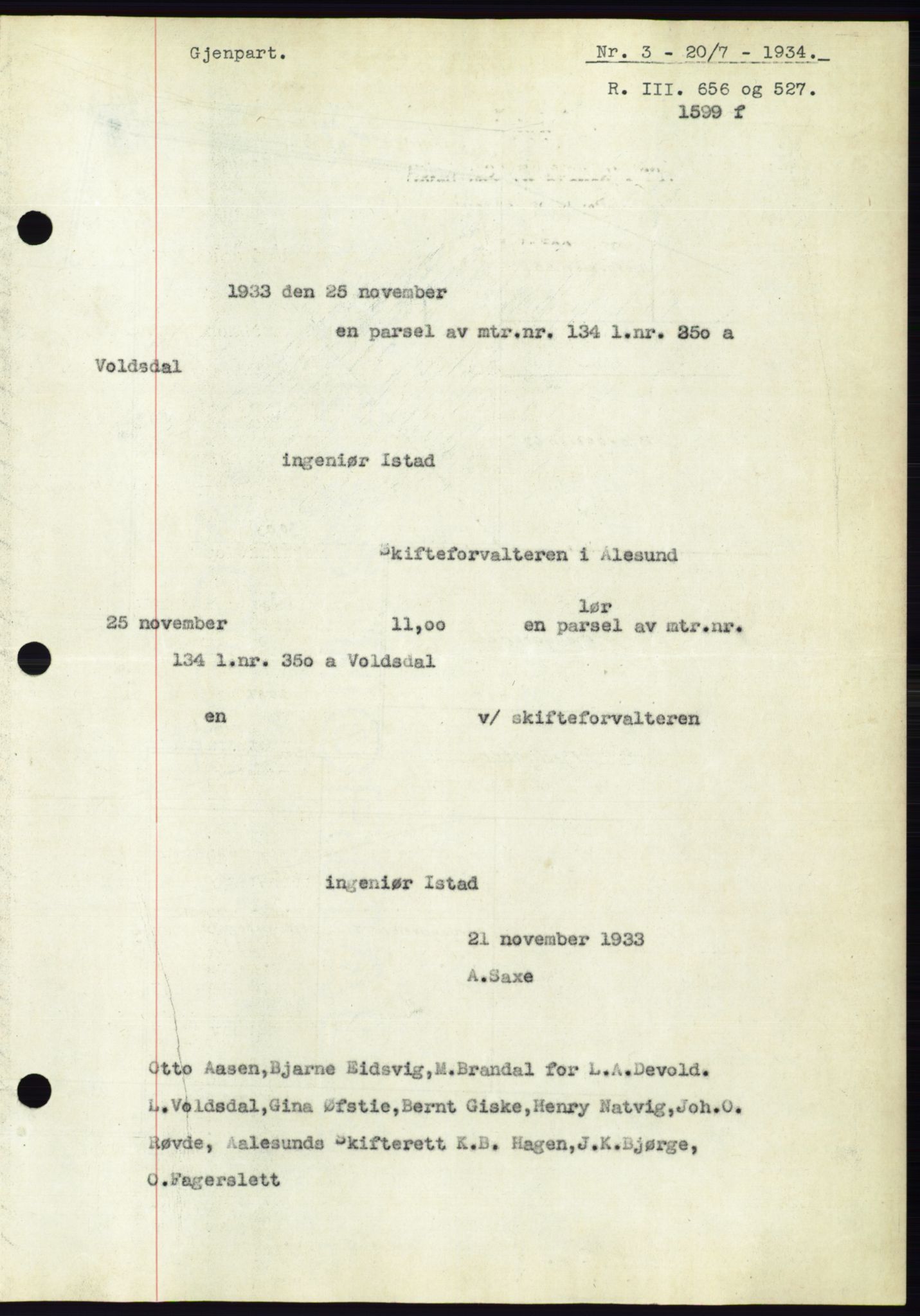 Ålesund byfogd, AV/SAT-A-4384: Pantebok nr. 31, 1933-1934, Tingl.dato: 20.07.1934