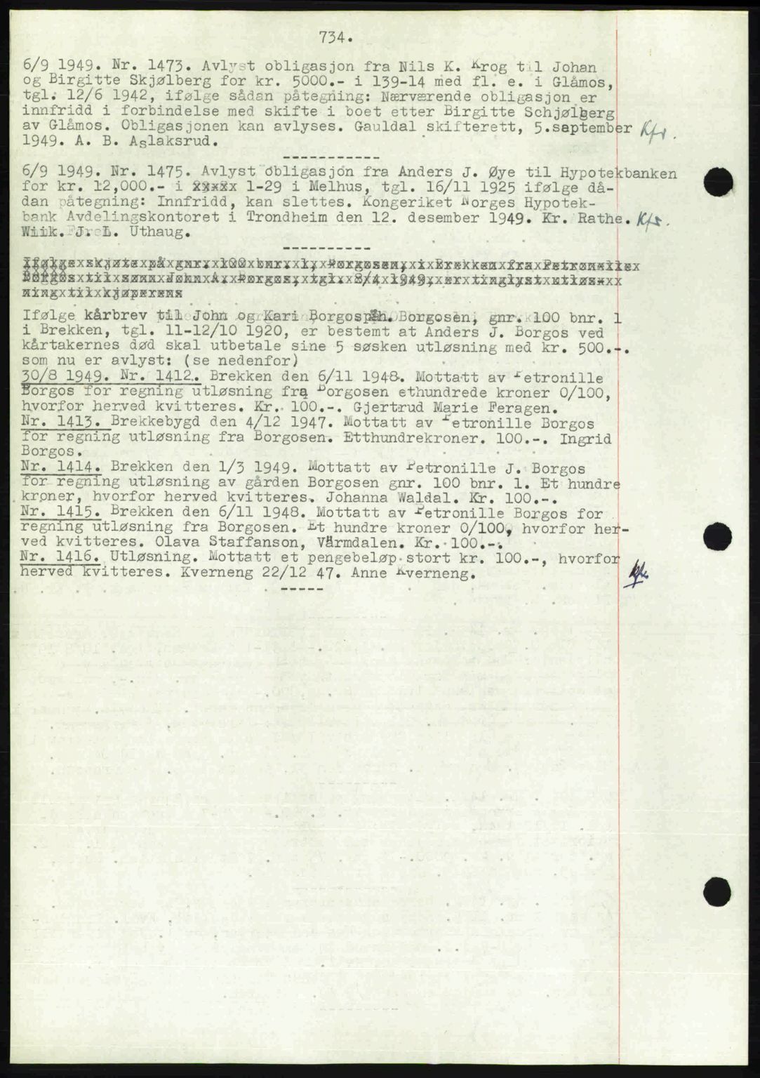 Gauldal sorenskriveri, SAT/A-0014/1/2/2C: Pantebok nr. A8, 1949-1949, Dagboknr: 1473/1949