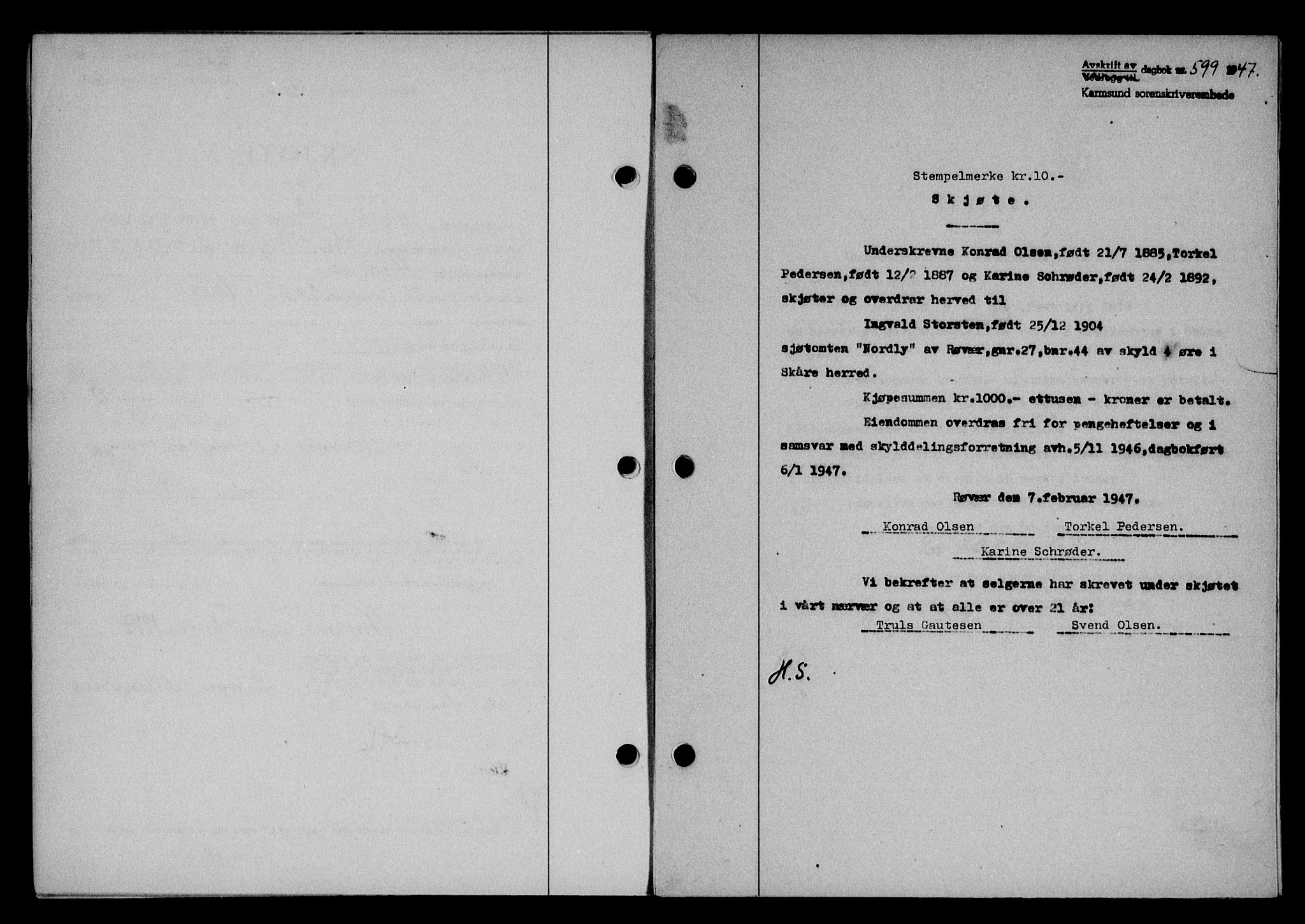 Karmsund sorenskriveri, SAST/A-100311/01/II/IIB/L0089: Pantebok nr. 69A, 1947-1947, Dagboknr: 599/1947