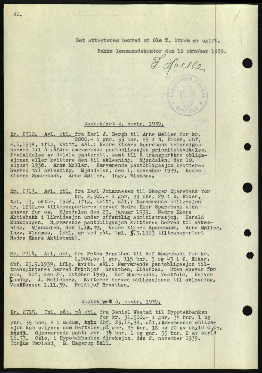 Eiker, Modum og Sigdal sorenskriveri, SAKO/A-123/G/Ga/Gab/L0041: Pantebok nr. A11, 1939-1940, Dagboknr: 2712/1939