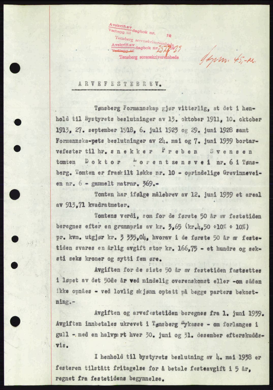 Tønsberg sorenskriveri, AV/SAKO-A-130/G/Ga/Gaa/L0007: Pantebok nr. A7, 1939-1939, Dagboknr: 2527/1939