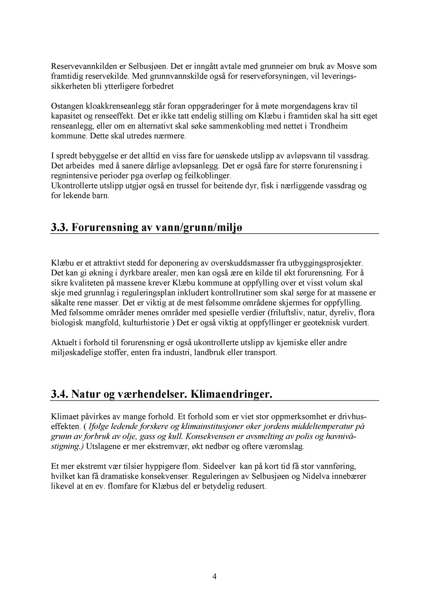 Klæbu Kommune, TRKO/KK/02-FS/L003: Formannsskapet - Møtedokumenter, 2010, s. 659