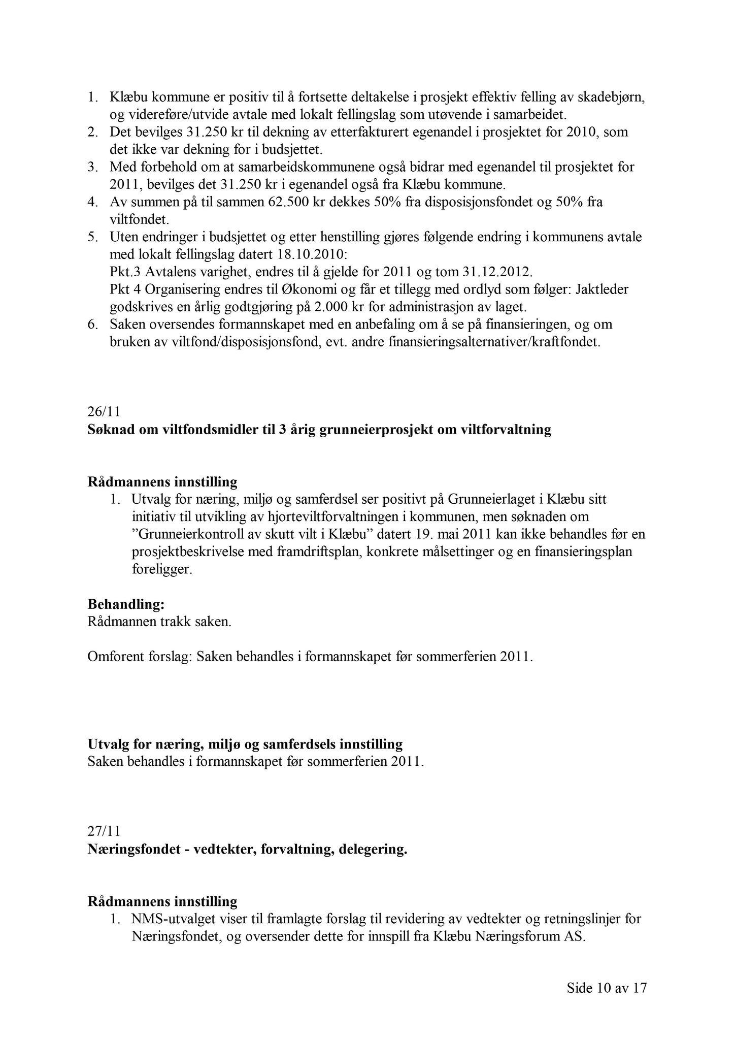 Klæbu Kommune, TRKO/KK/13-NMS/L004: Utvalg for næring, miljø og samferdsel, 2011, s. 546