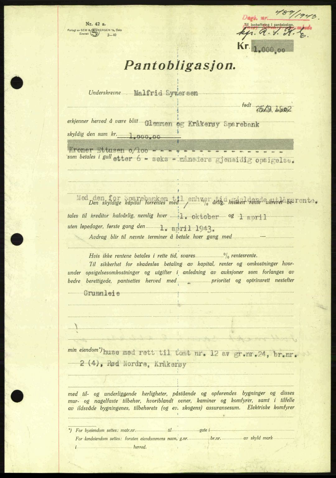 Onsøy sorenskriveri, SAO/A-10474/G/Ga/Gac/L0003: Pantebok nr. B3, 1940-1944, Dagboknr: 489/1943